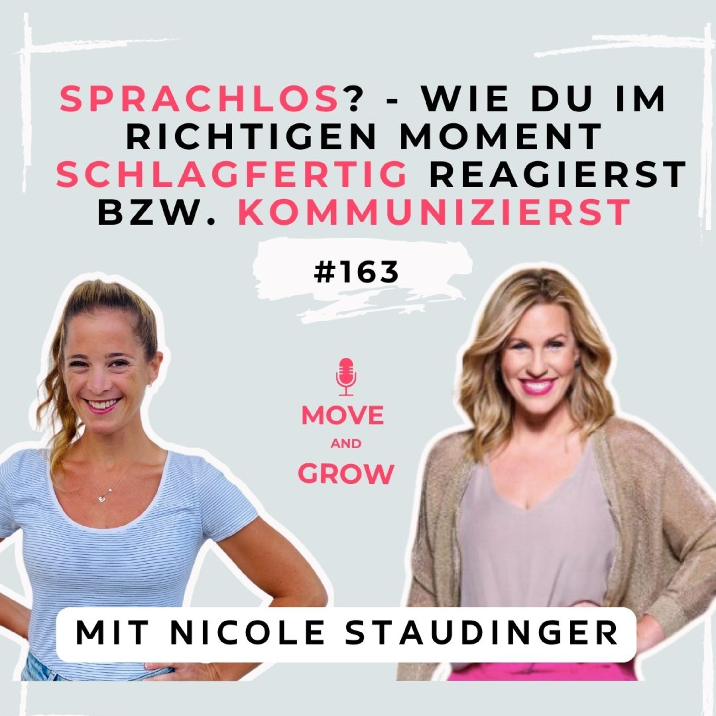 #163 - Schlagfertig statt sprachlos! - Wie du richtig reagierst bzw. kommunizierst | Nicole Staudinger episode artwork