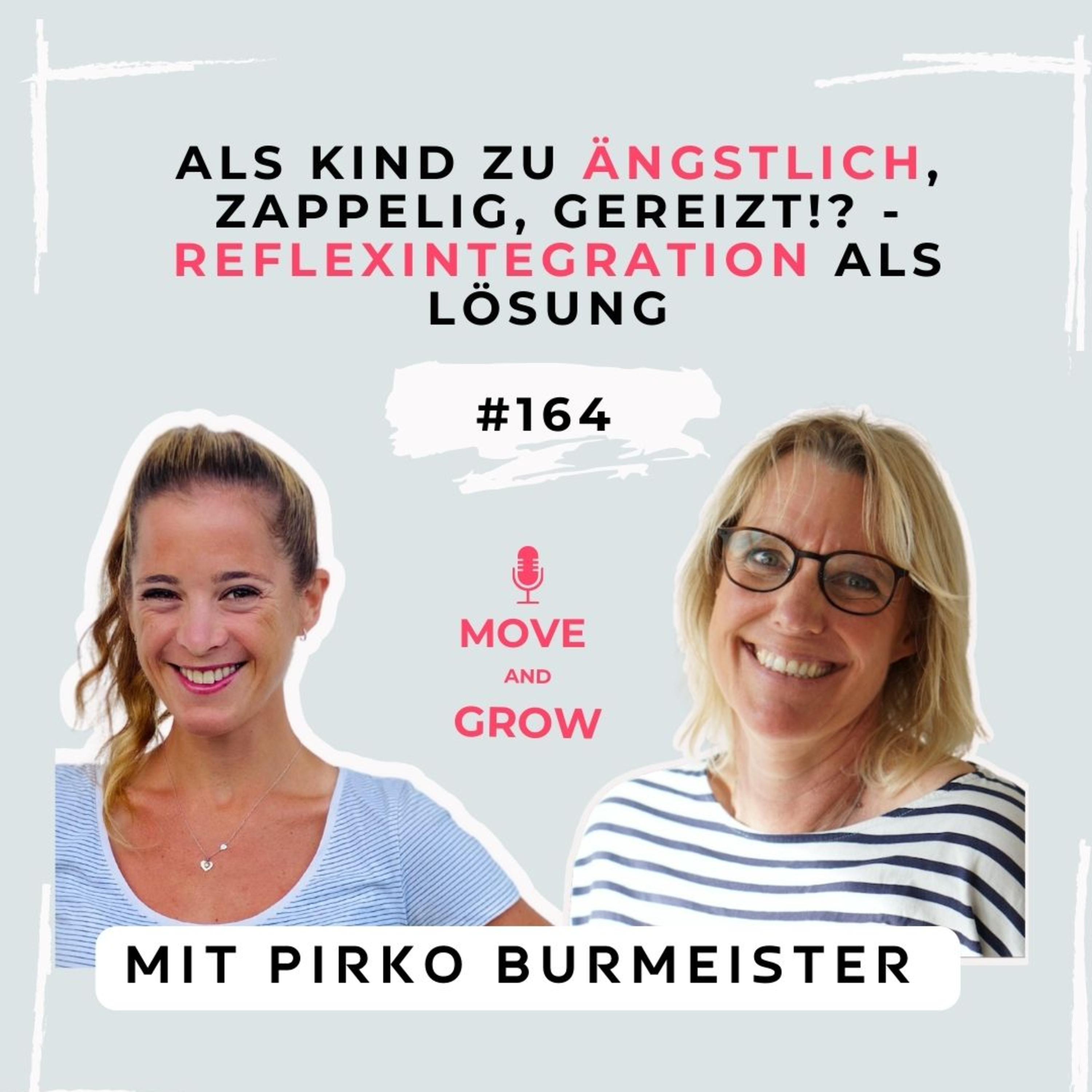 #164 - Als Kind zu ängstlich, zappelig, gereizt!? - Reflexintegration als Lösung mit Pirko Burmeister episode artwork