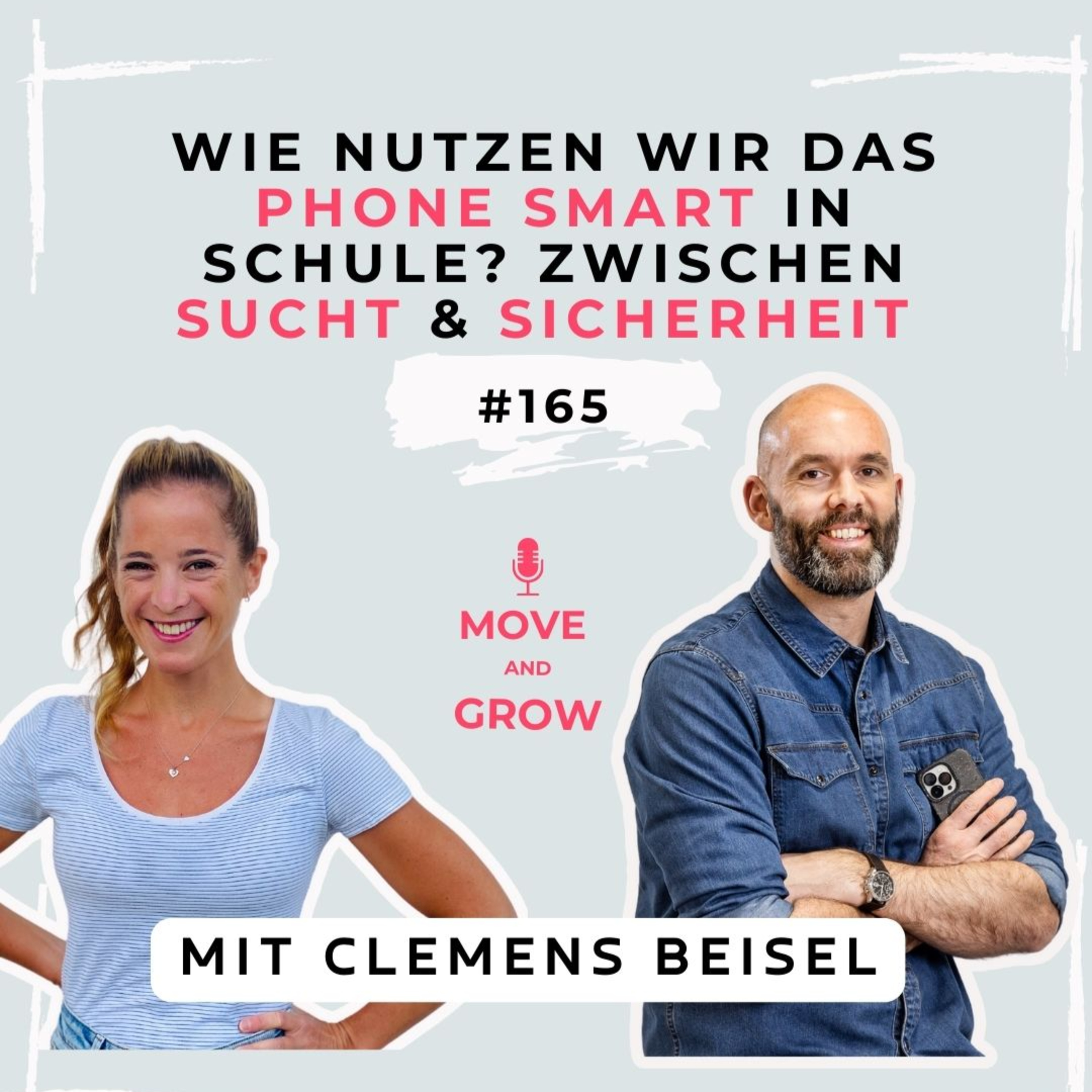 #165 - Wie nutzen wir das Phone smart in Schule? Zwischen Sucht & Sicherheit | Clemens Beisel  episode artwork