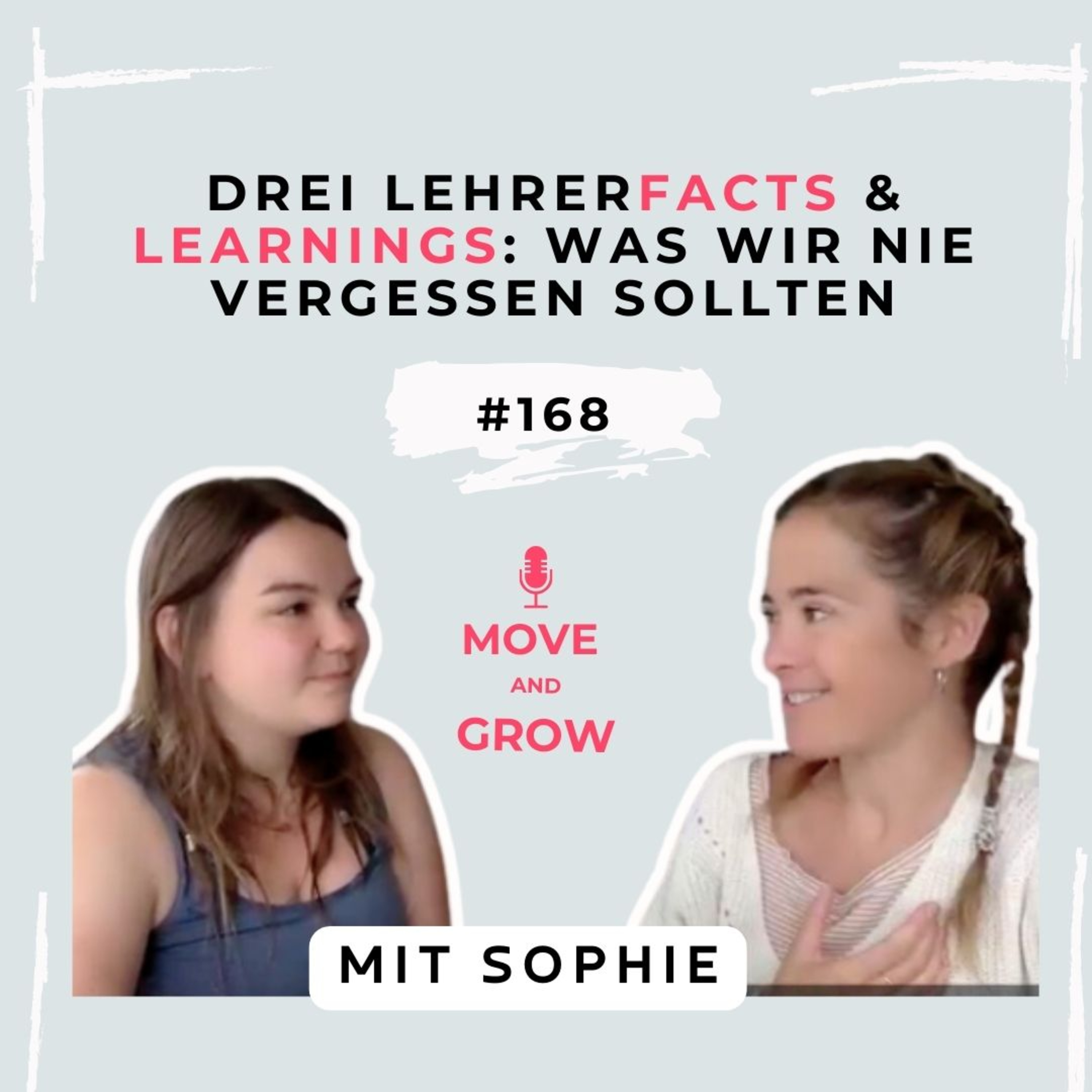 #168 - Drei Lehrerfacts & Learnings: was wir nie vergessen sollten | mit Sophie episode artwork