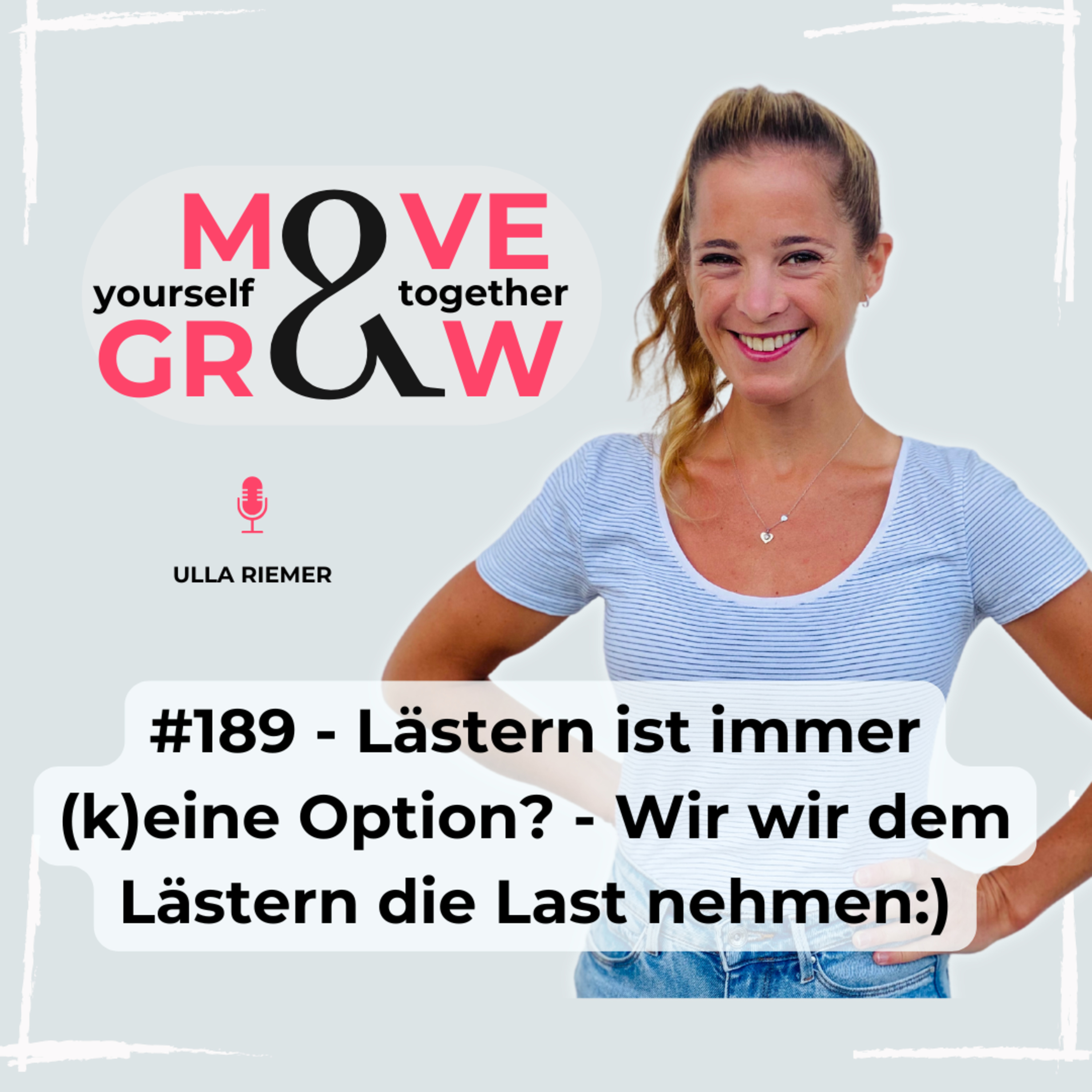 #189 - Lästern ist immer (k)eine Option? - Wie wir dem Lästern die Last nehmen episode artwork