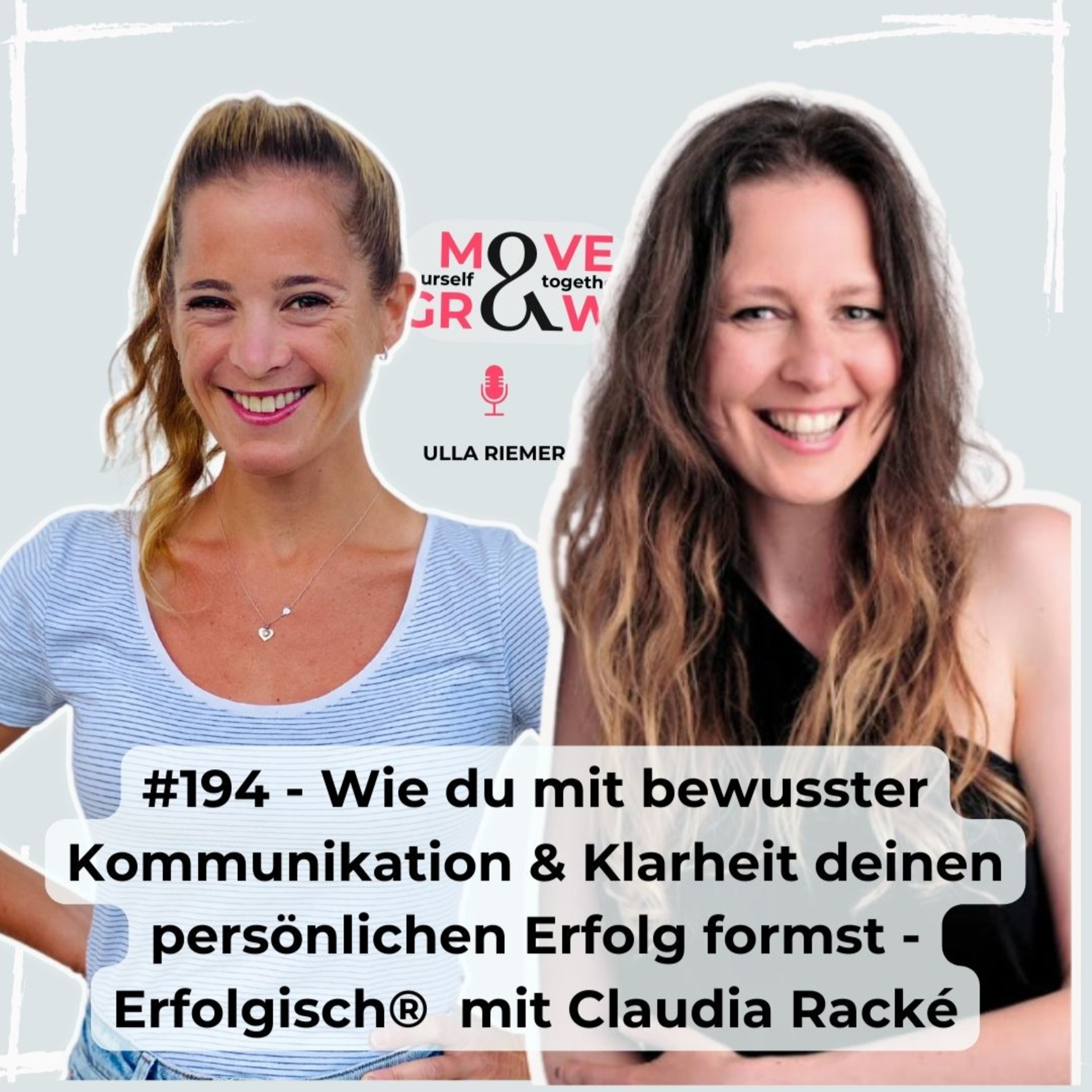 #194 - Wie du mit bewusster Kommunikation & Klarheit deinen persönlichen Erfolg formst - Erfolgisch® mit Claudia Racké episode artwork