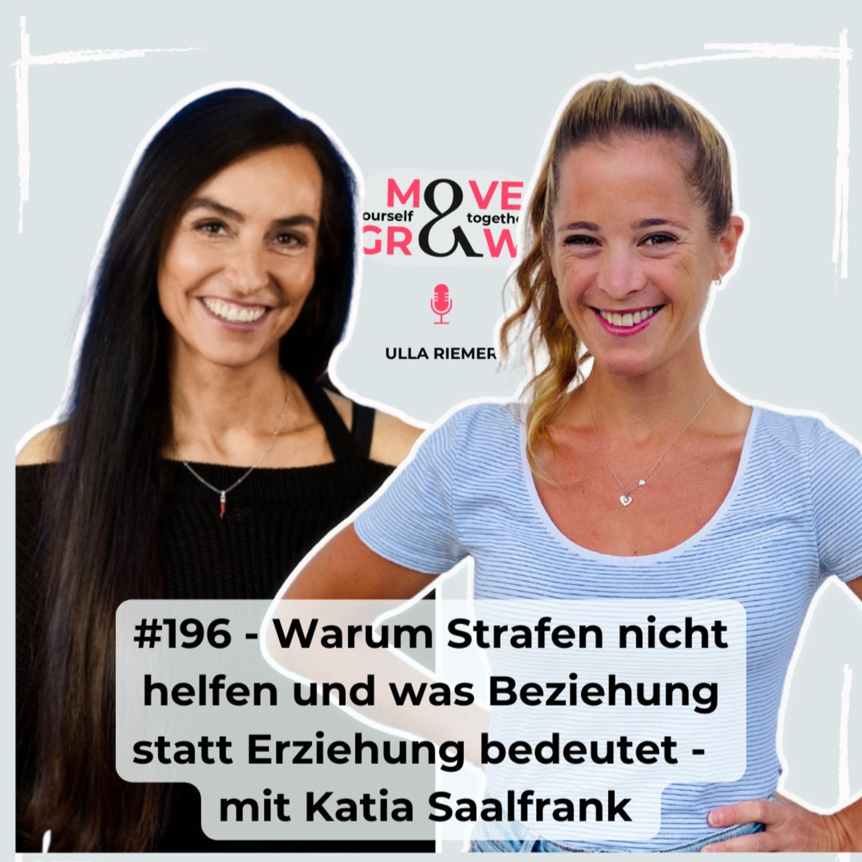 #196 - Warum Strafen nicht helfen und was Beziehung statt Erziehung bedeutet - mit Katia Saalfrank  episode artwork