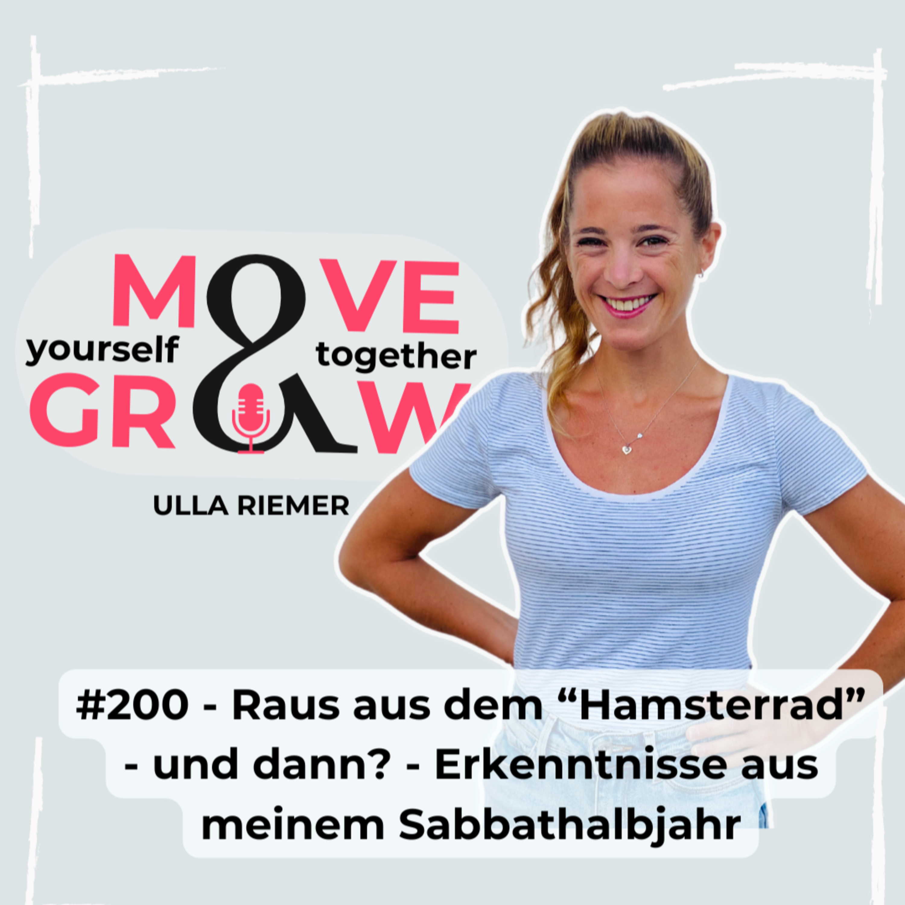 #200 - Raus aus dem "Hamsterrad" - und dann? Erkenntnisse aus meinem halben Sabbatjahr episode artwork