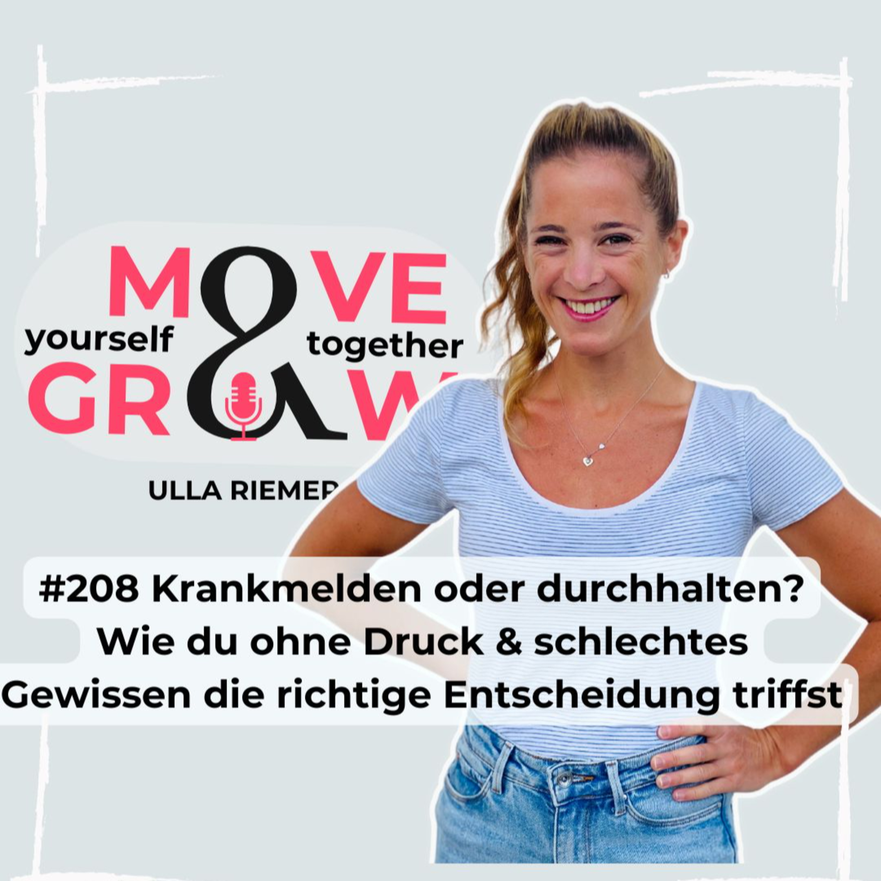 #209 - Krankmelden oder durchhalten? - Wie du ohne Druck & schlechtes Gewissen die Entscheidung triffst episode artwork