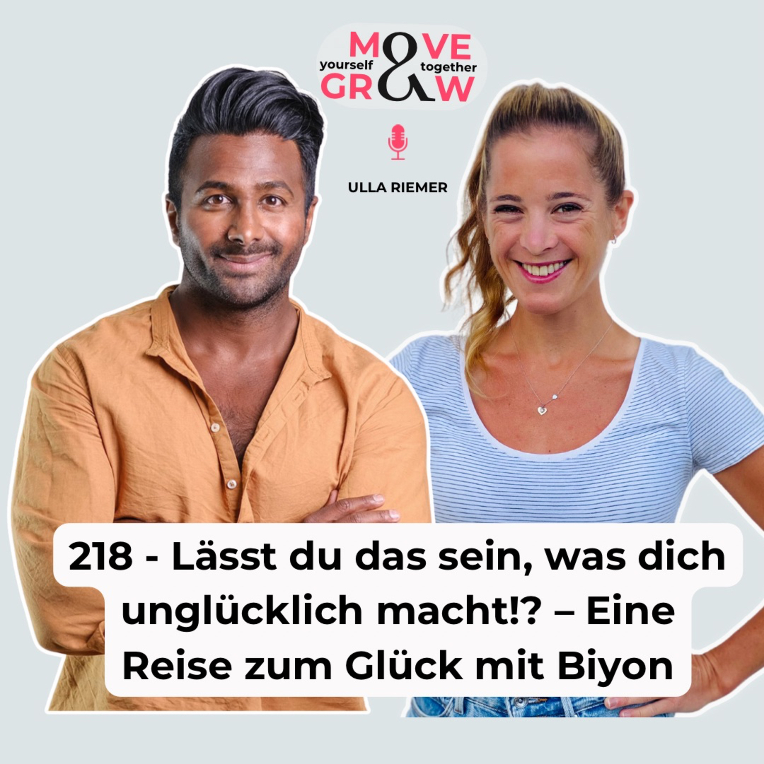 218 - Lässt du das sein, was dich unglücklich macht!? – Eine Reise zum Glück mit Biyon episode artwork