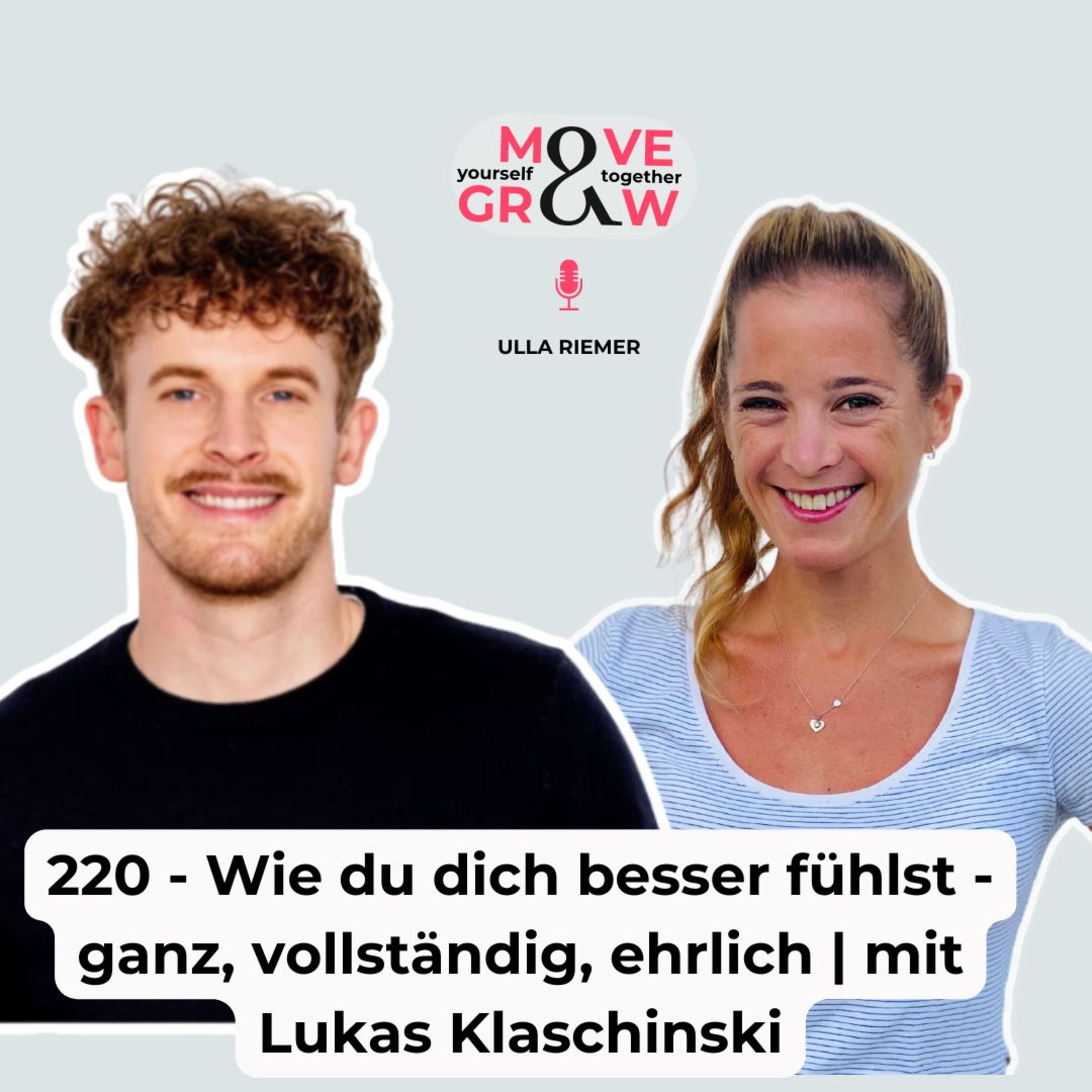 220 - Wie du dich besser fühlst - ganz, vollständig, ehrlich | mit Lukas Klaschinski episode artwork
