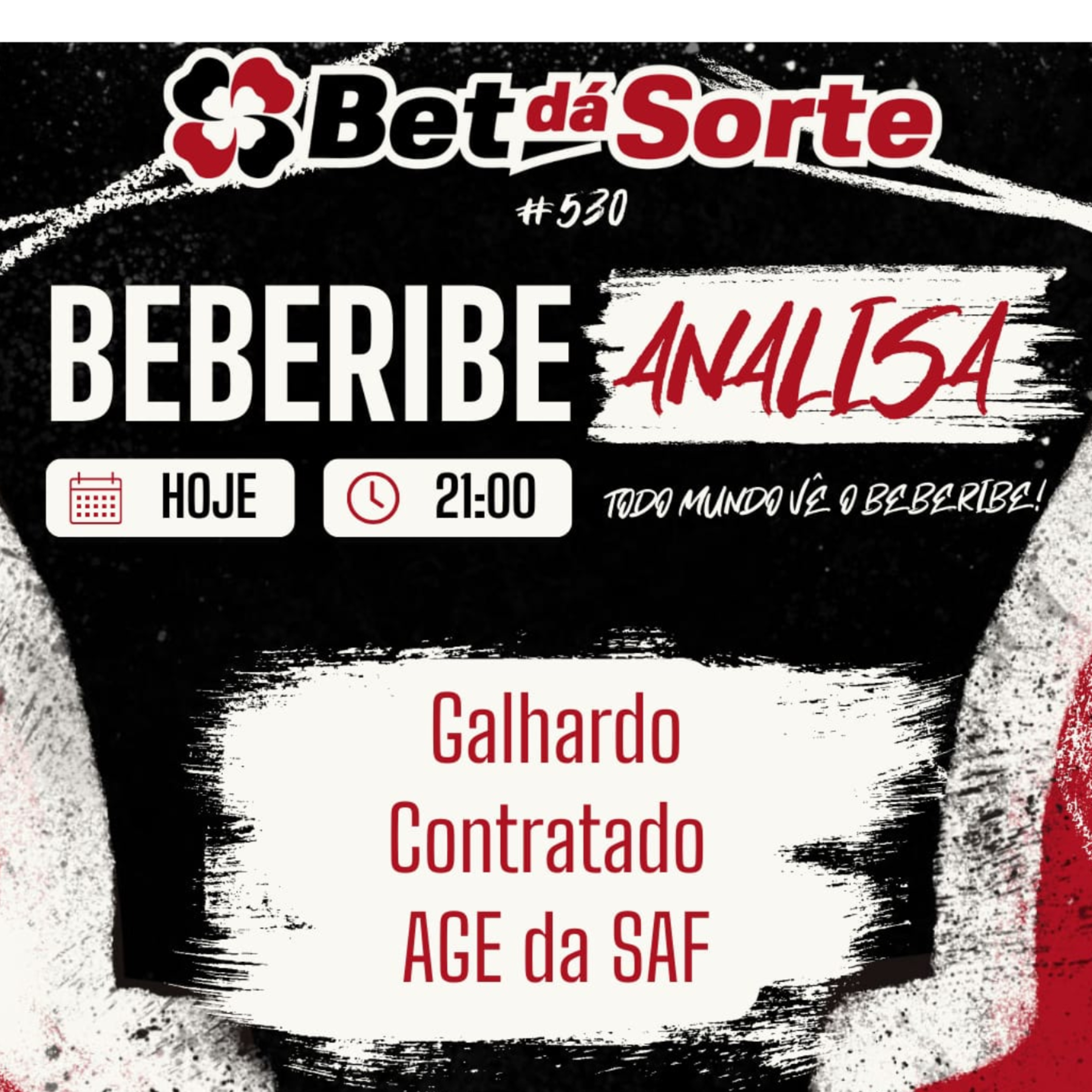 #530 - BEBERIBE ANALISA l CONTRATAÇÃO DE GALHARDO E AGE DA SAF PRÓXIMA episode artwork