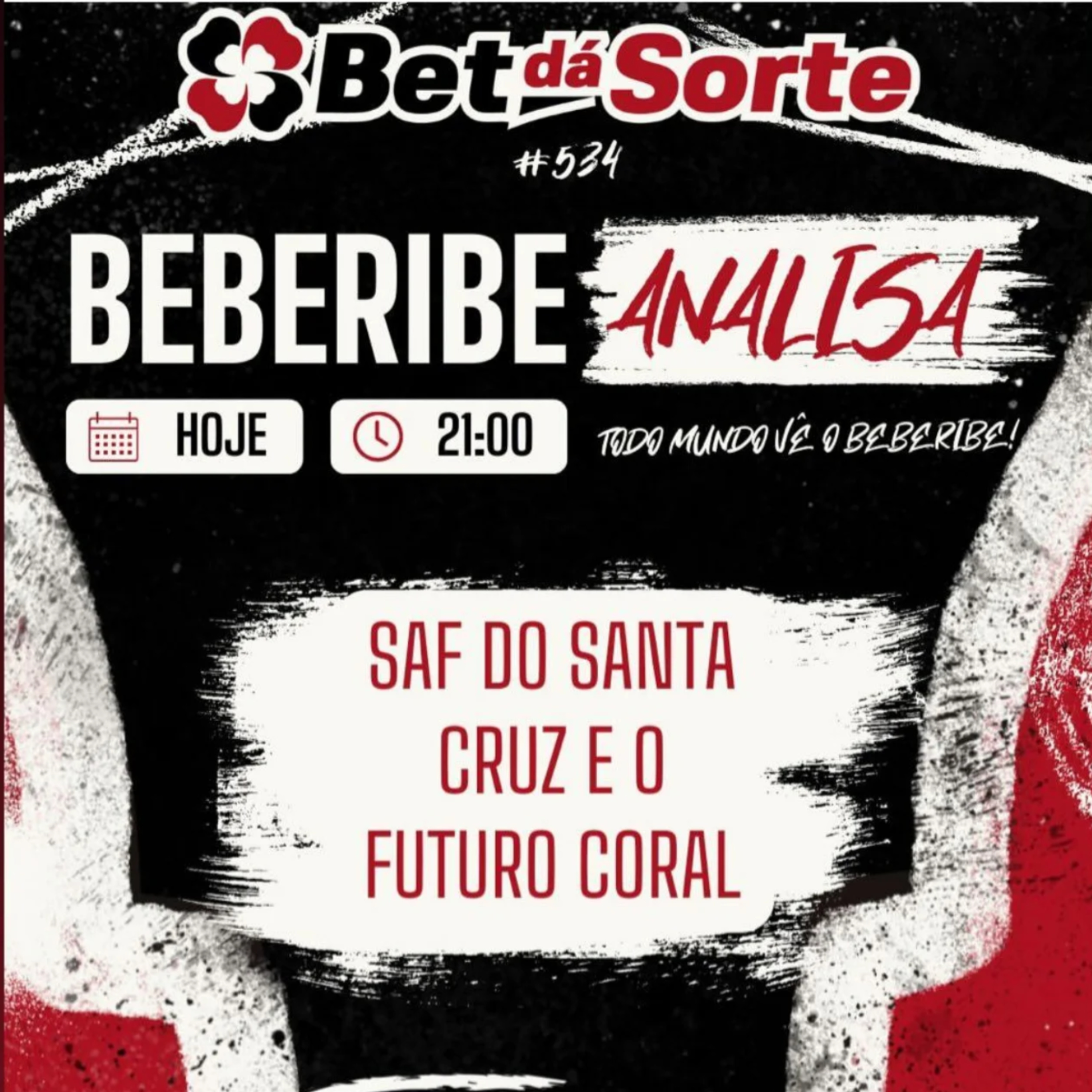 #534 - BEBERIBE ANALISA - A SAF DO SANTA CRUZ E O FUTURO CORAL. episode artwork