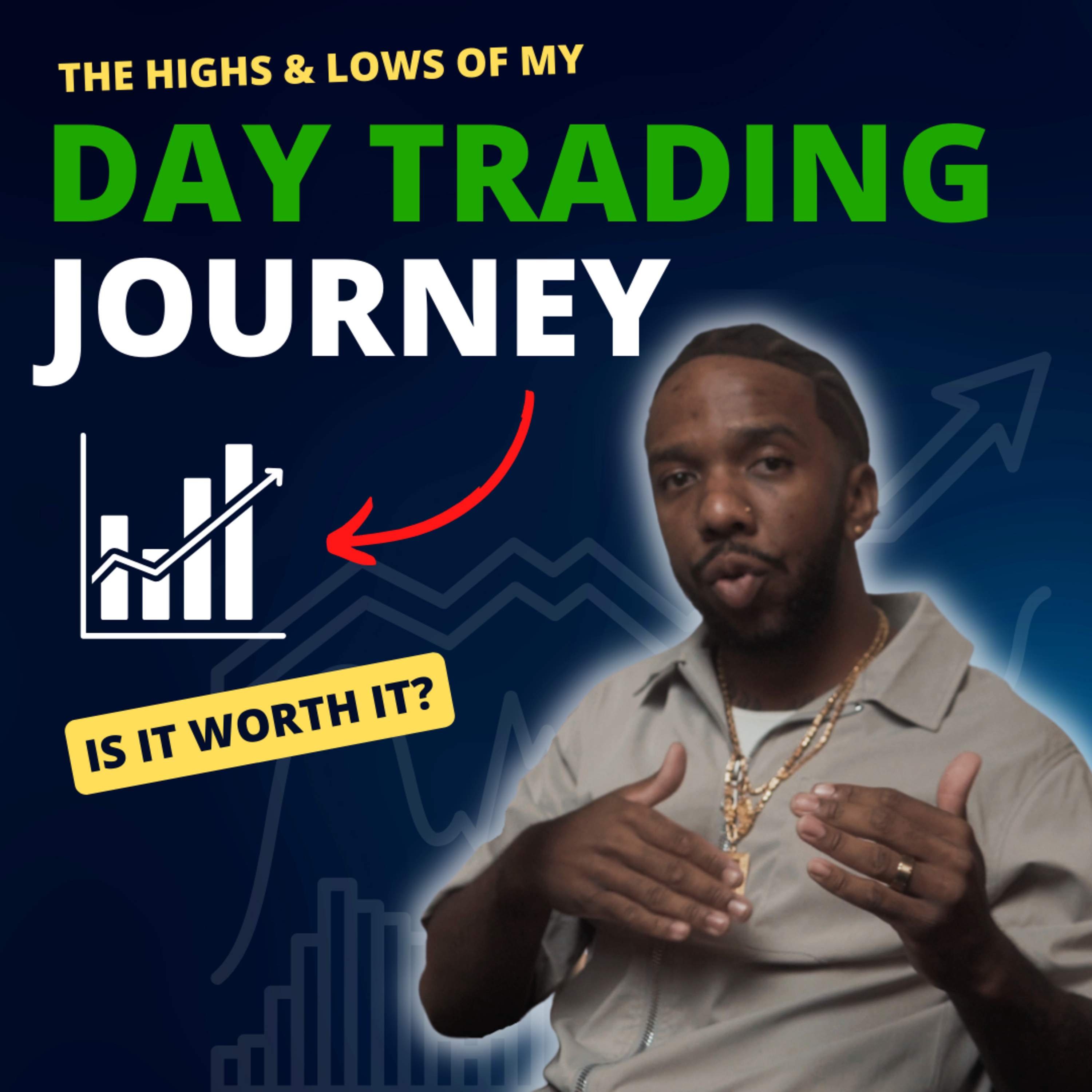 The Highs & Lows of my Day Trading Journey episode artwork