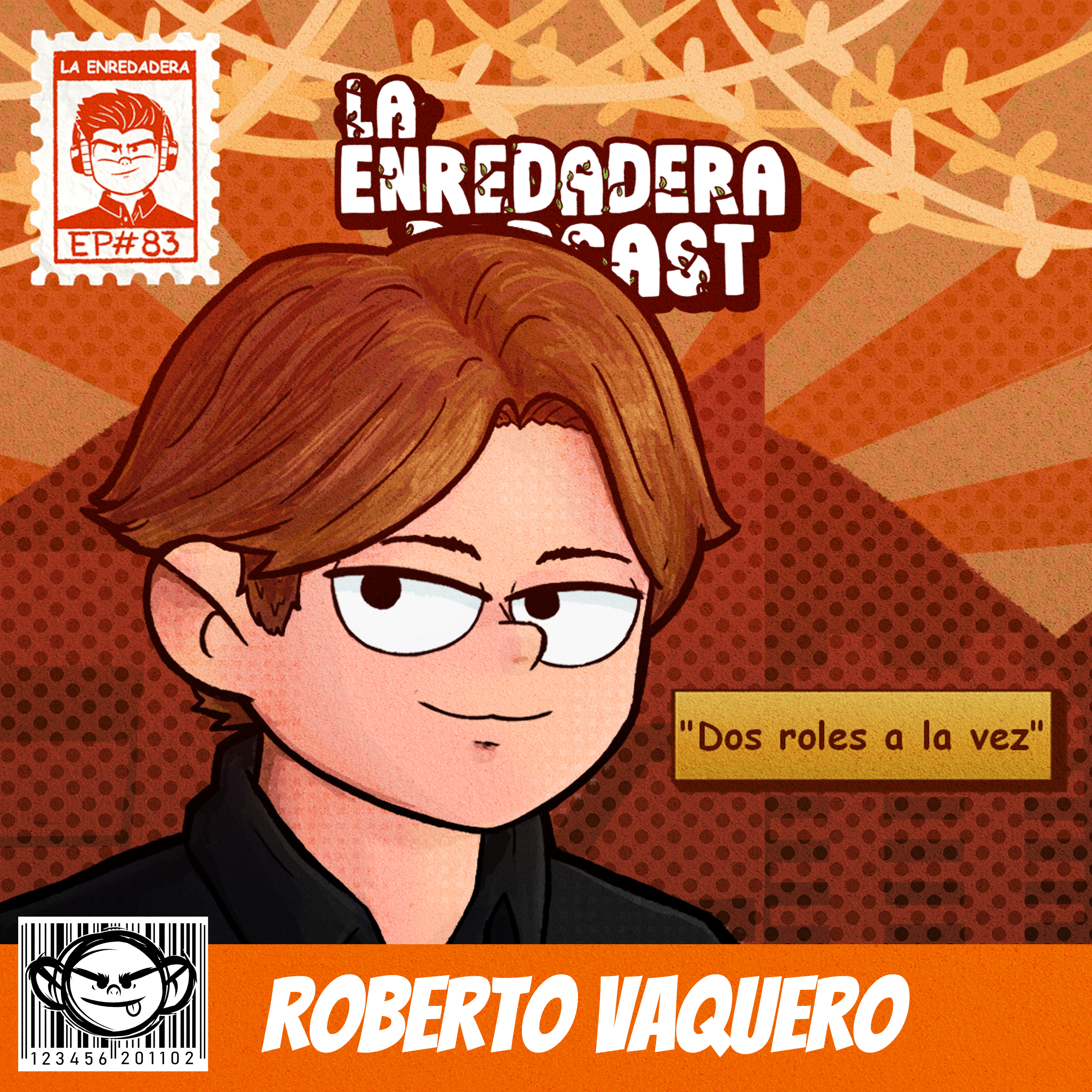 Roberto Vaquero - EP.83: Dos roles a la vez episode artwork