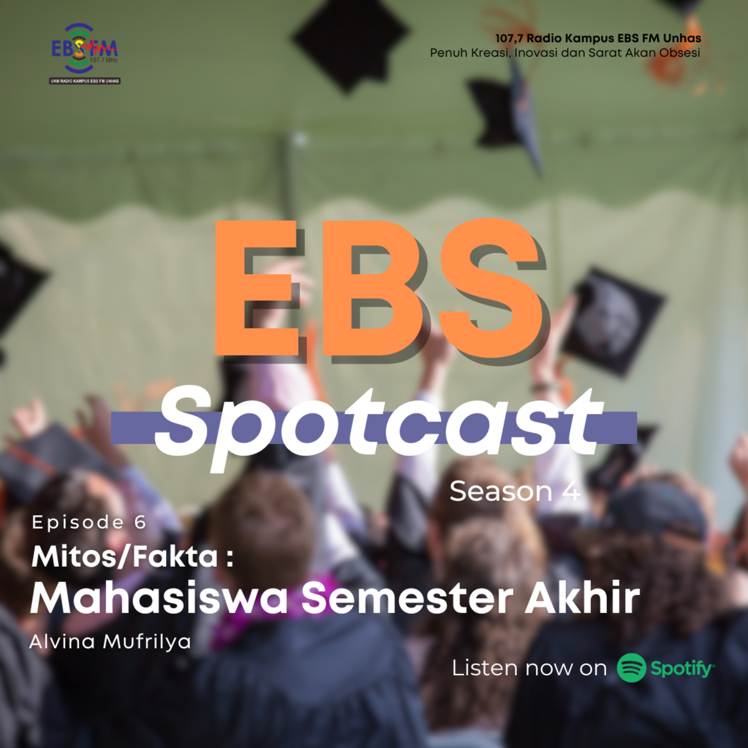 S4 Ep. 6 - Mitos/Fakta : Mahasiswa Semester Akhir episode artwork