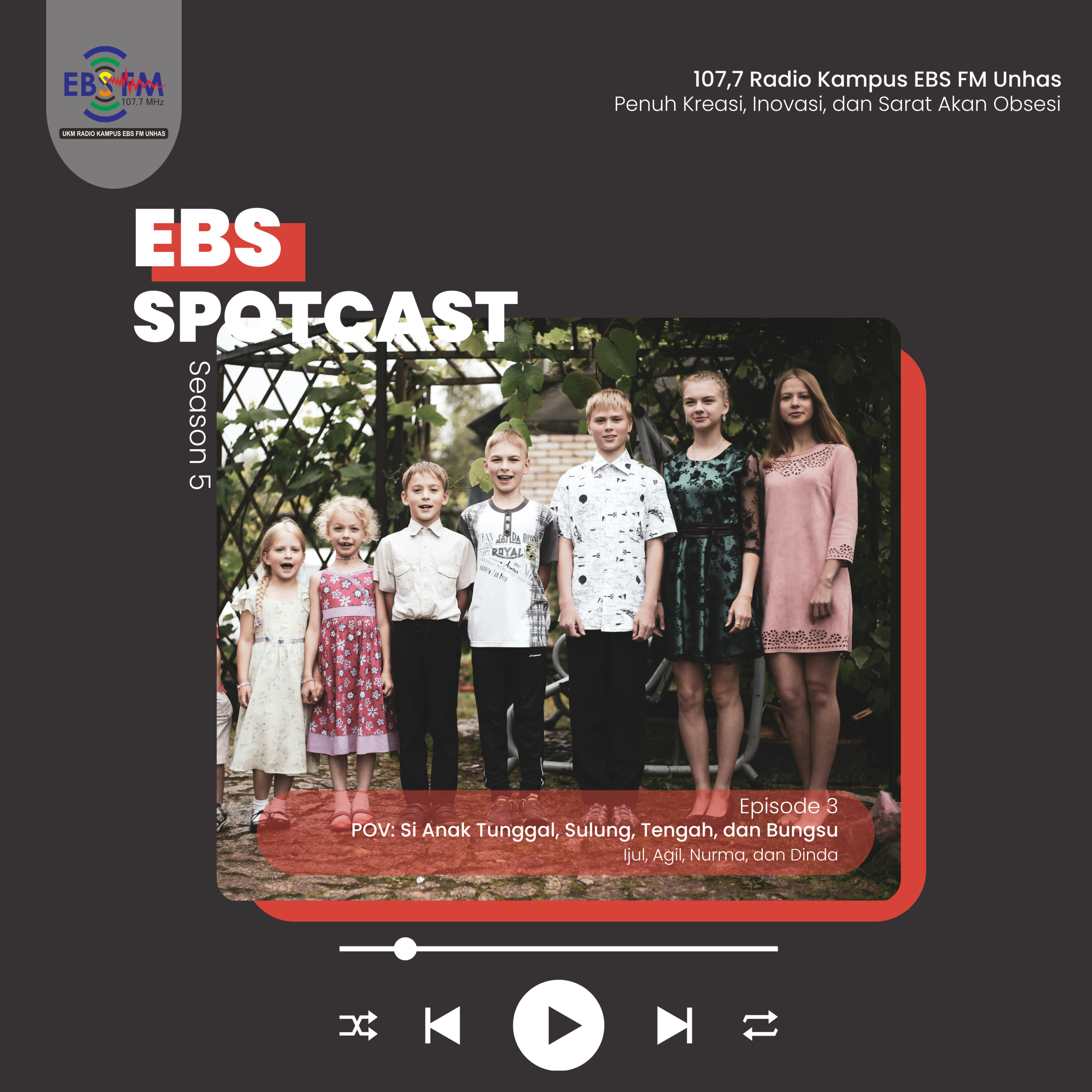S5. Ep. 3 - POV: Si Anak Tunggal, Sulung, Tengah, dan Bungsu episode artwork