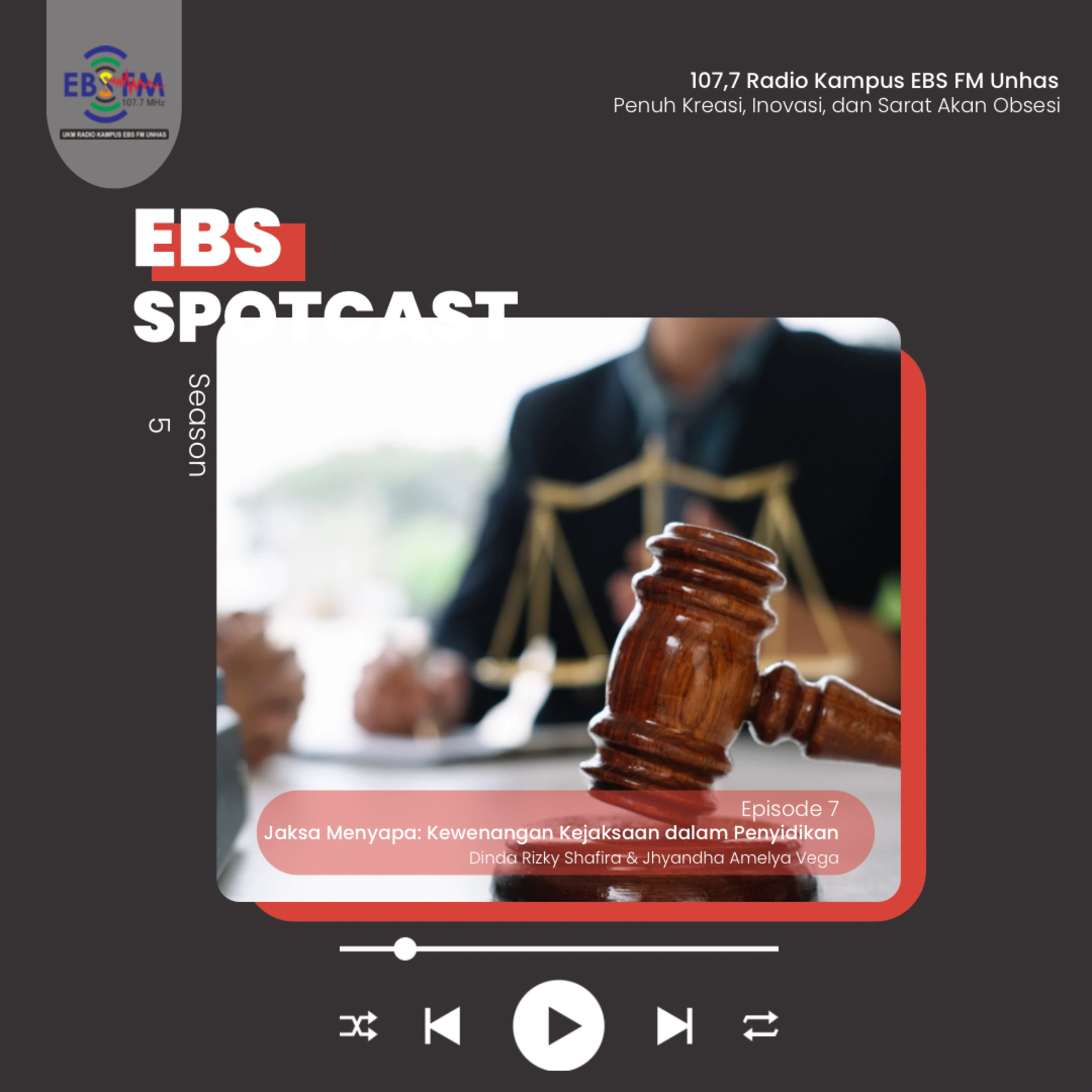S5. Ep. 7 - Jaksa Menyapa: Kewenangan Kejaksaan dalam Penyidikan dan Penuntutan di Hukum Acara Pidana #SpecialEpisode episode artwork