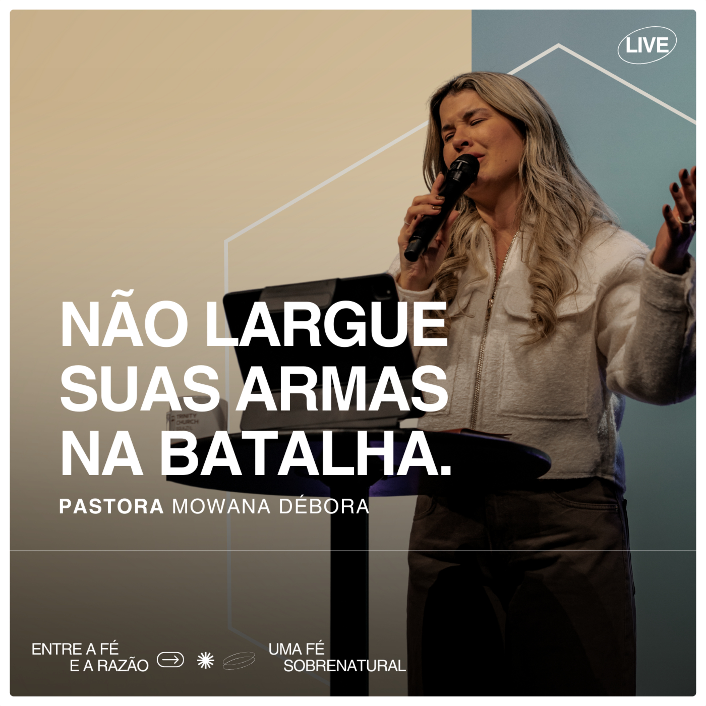 Não largue suas armas na batalha.