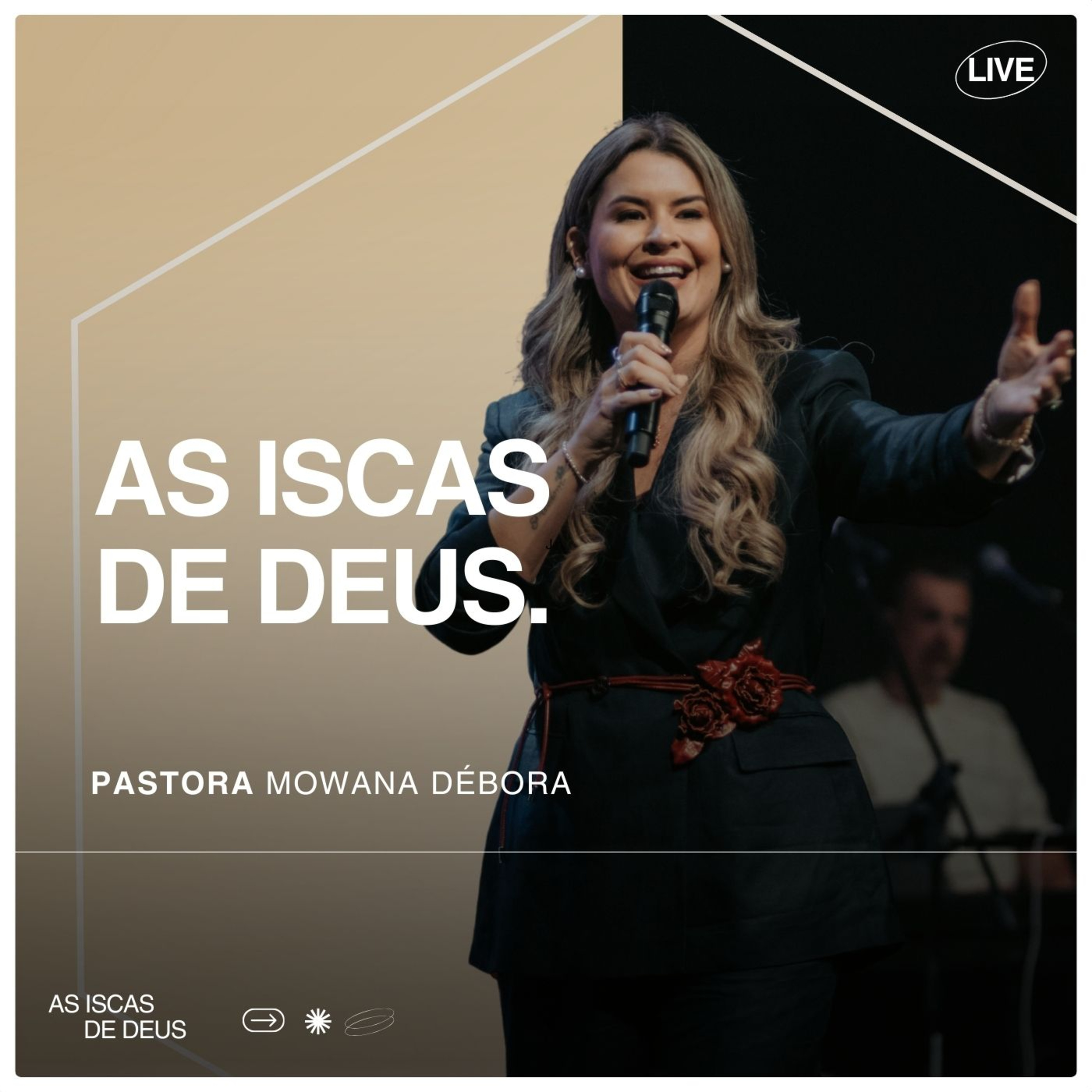 As iscas de Deus.