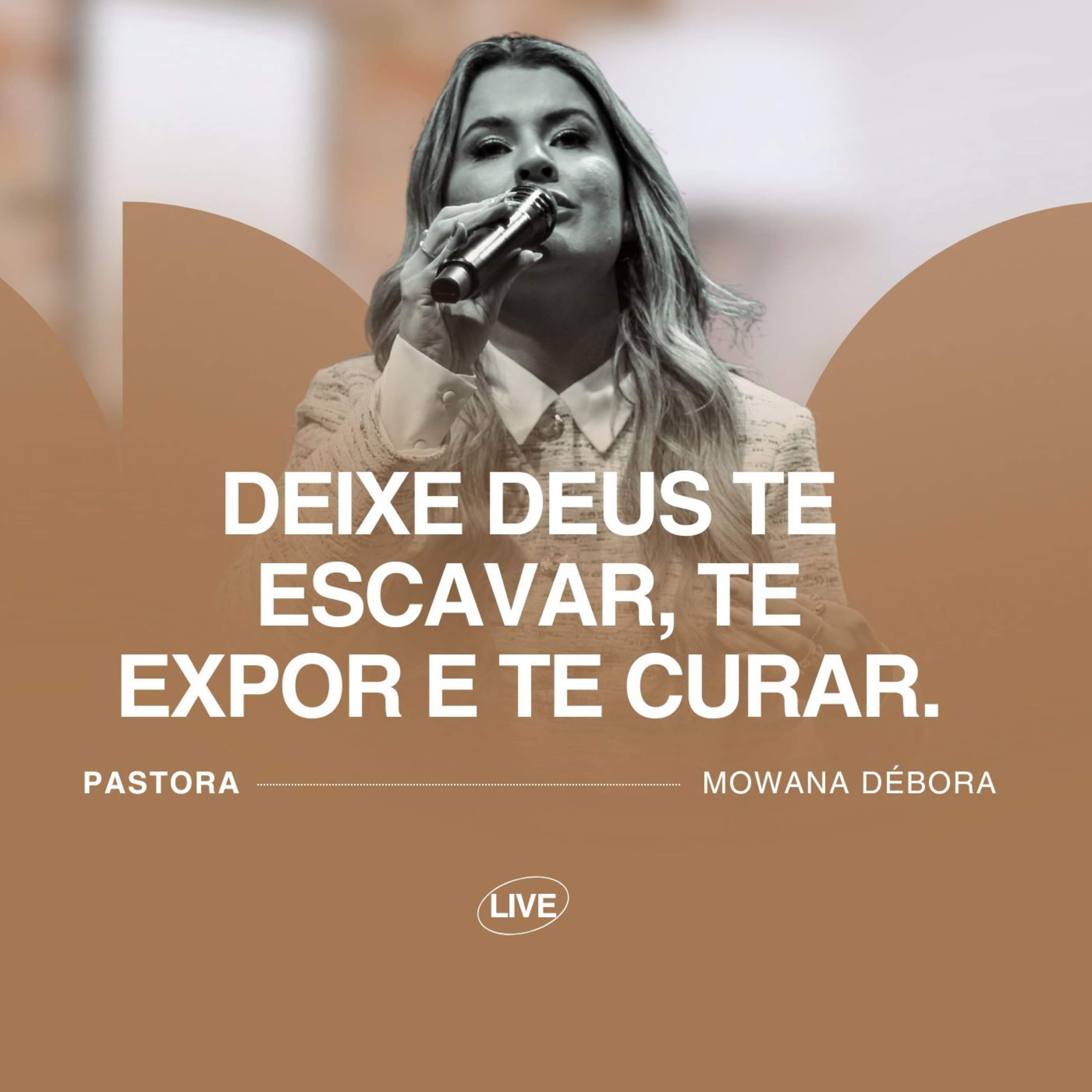 Deixe Deus te escavar, te expor e te curar.