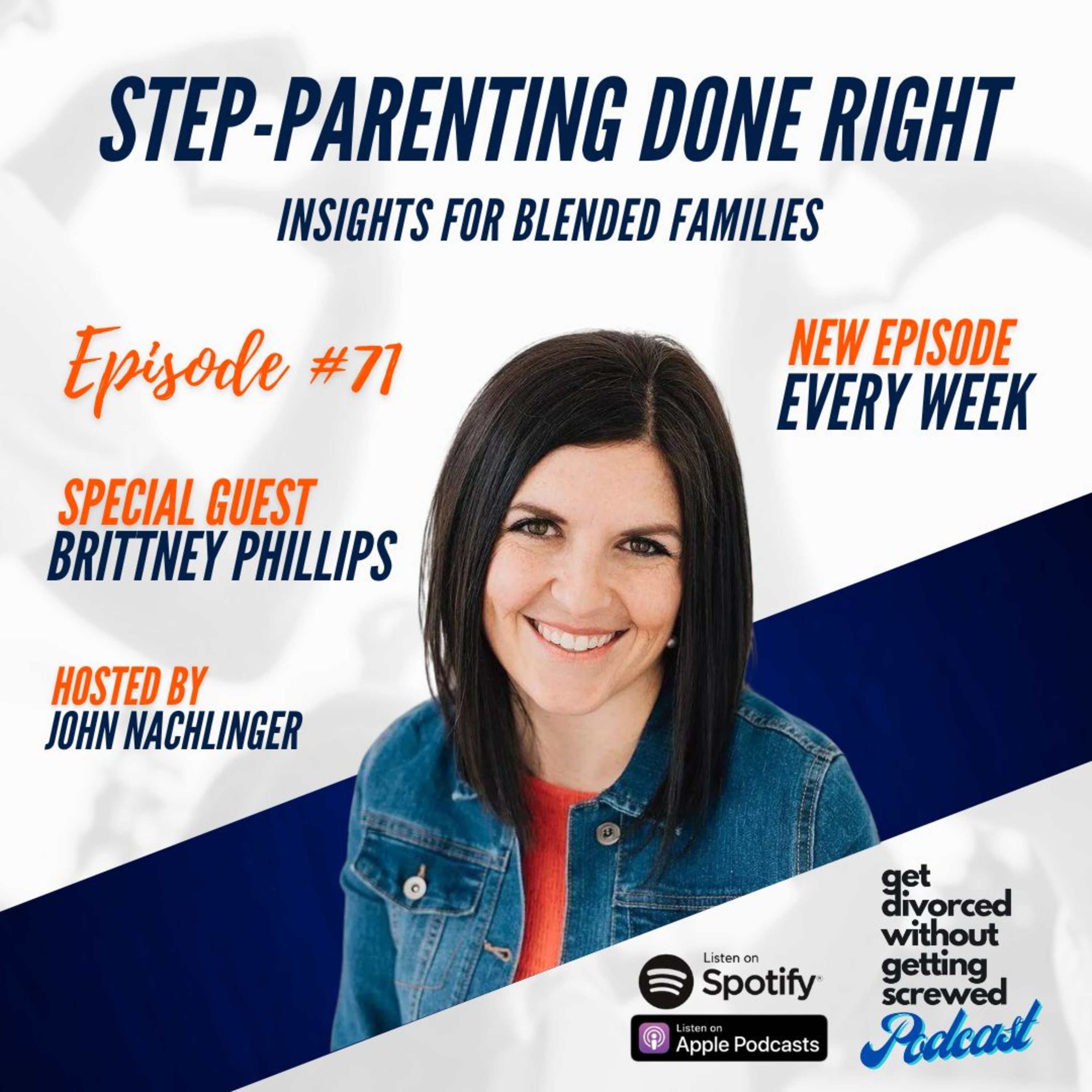 71. Step-Parenting Done Right: Insights for Blended Families with Coach Brittney Phillips