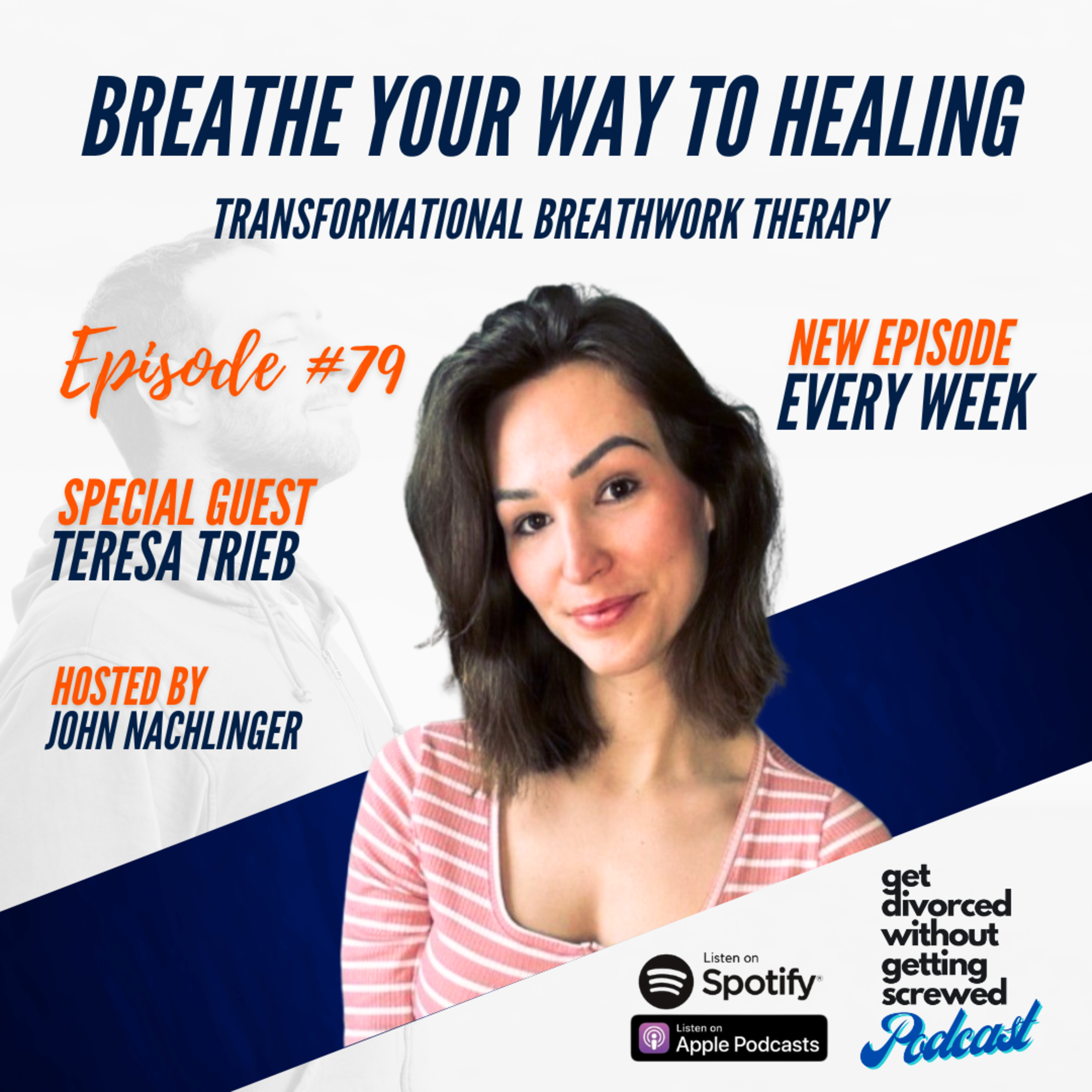 79. Breathe Your Way to Healing: Transformational Breathwork Therapy with Therapist Teresa Trieb