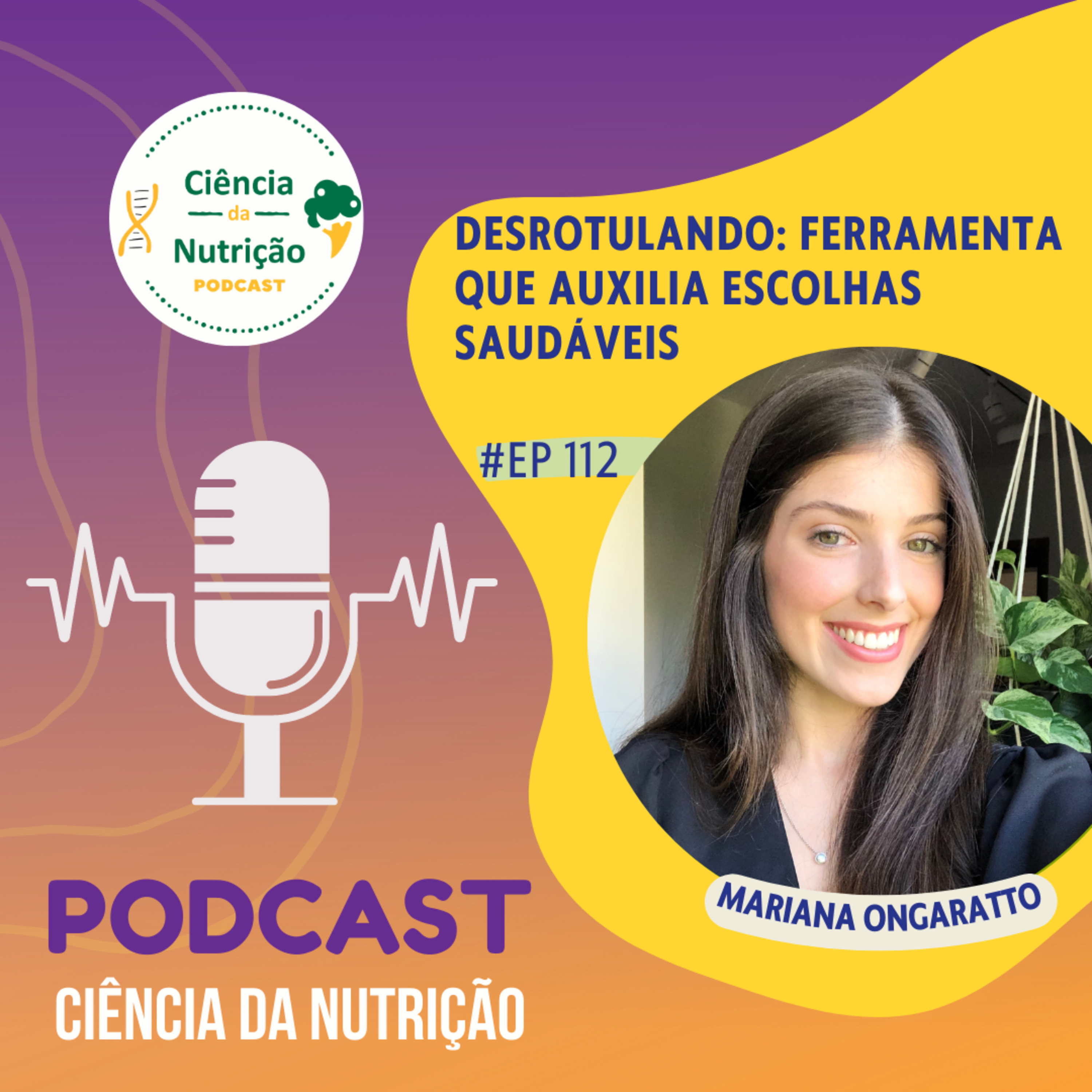 #112 Desrotulando Ferramenta que auxilia escolhas saudáveis
