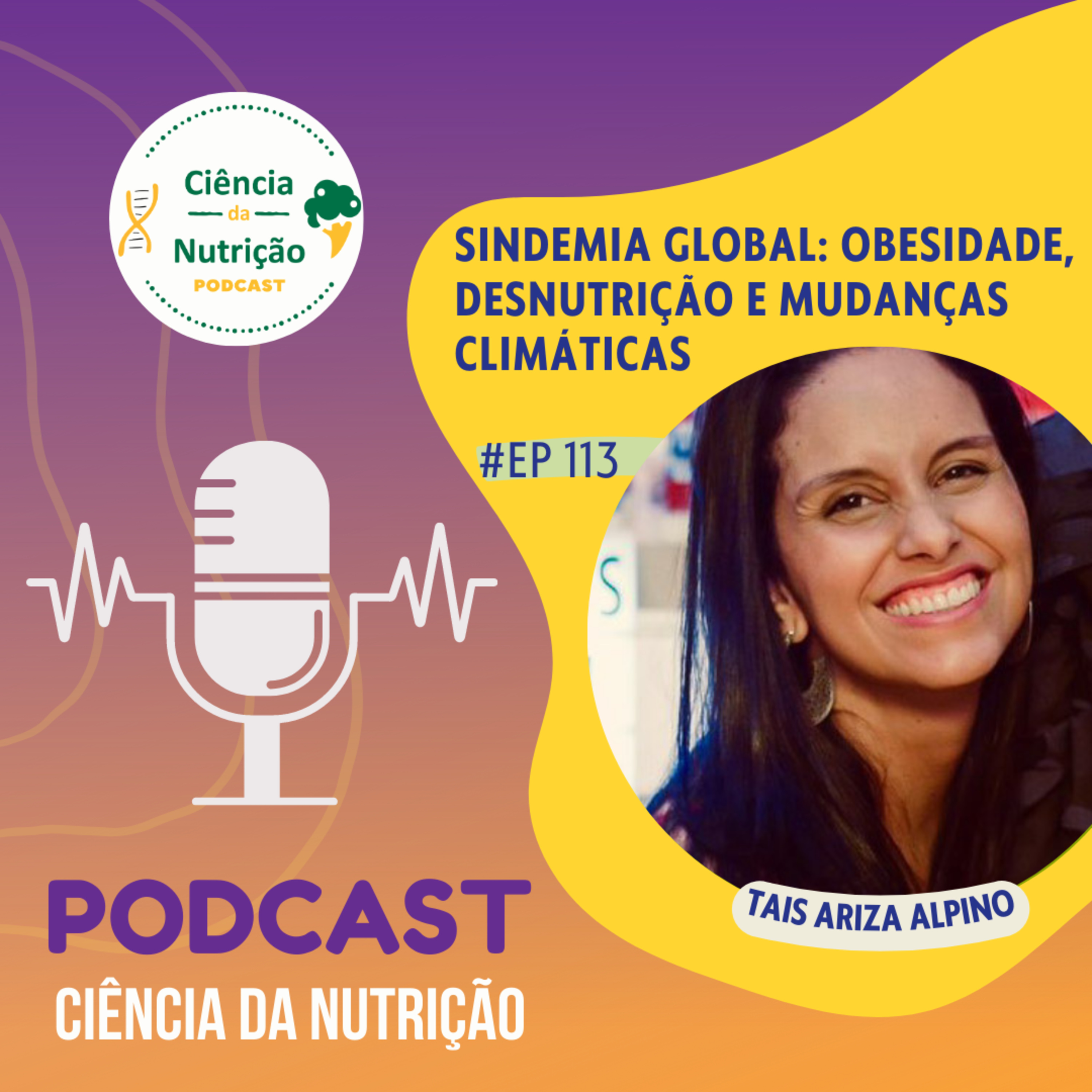 #113 Sindemia Global: Obesidade, Desnutrição e Mudanças Climáticas