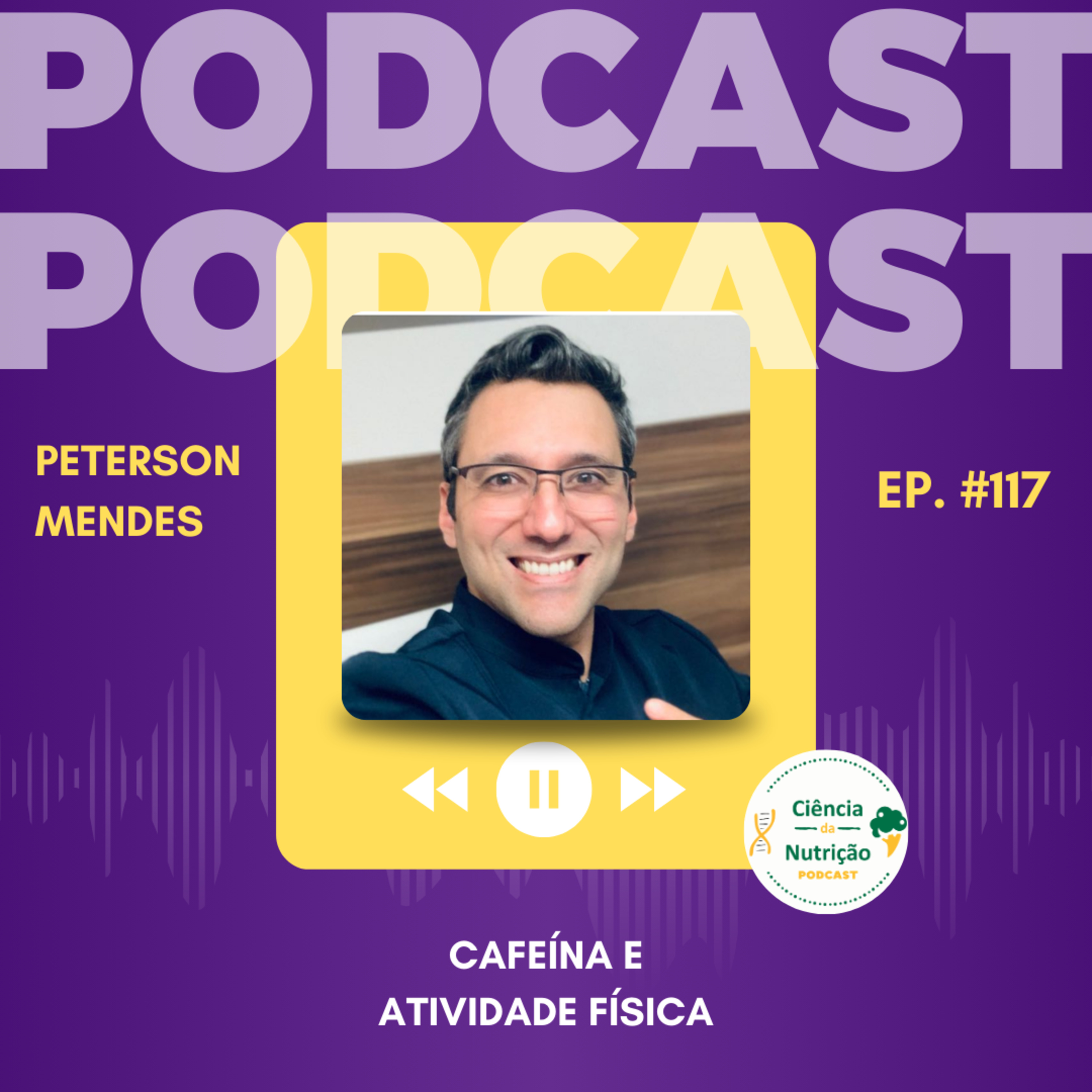 #117: Cafeína e Atividade Física