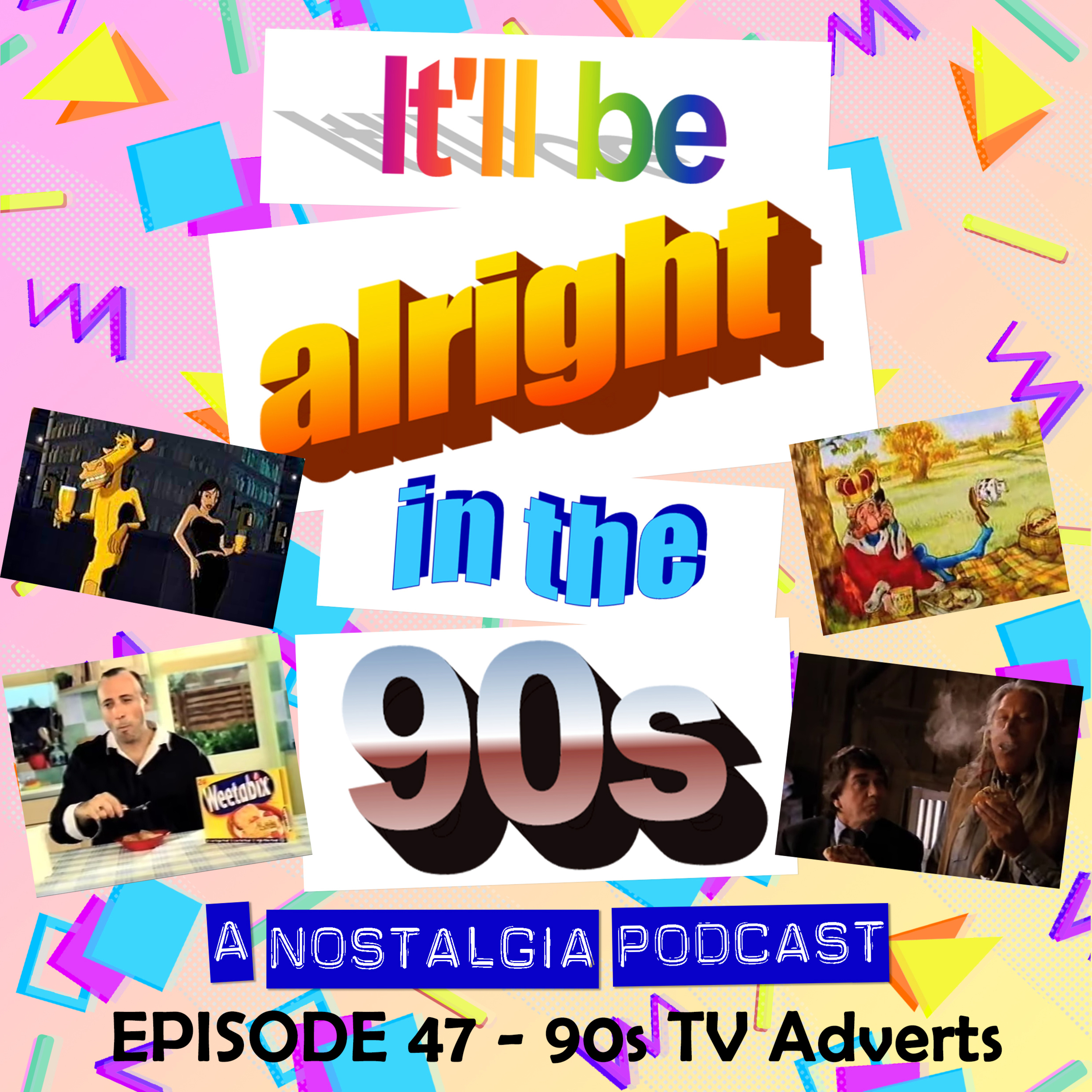 It'll Be Alright In The Nineties - S2 E5 - ‘An Orthodox Coward’ (90s TV Adverts watchalong) episode artwork