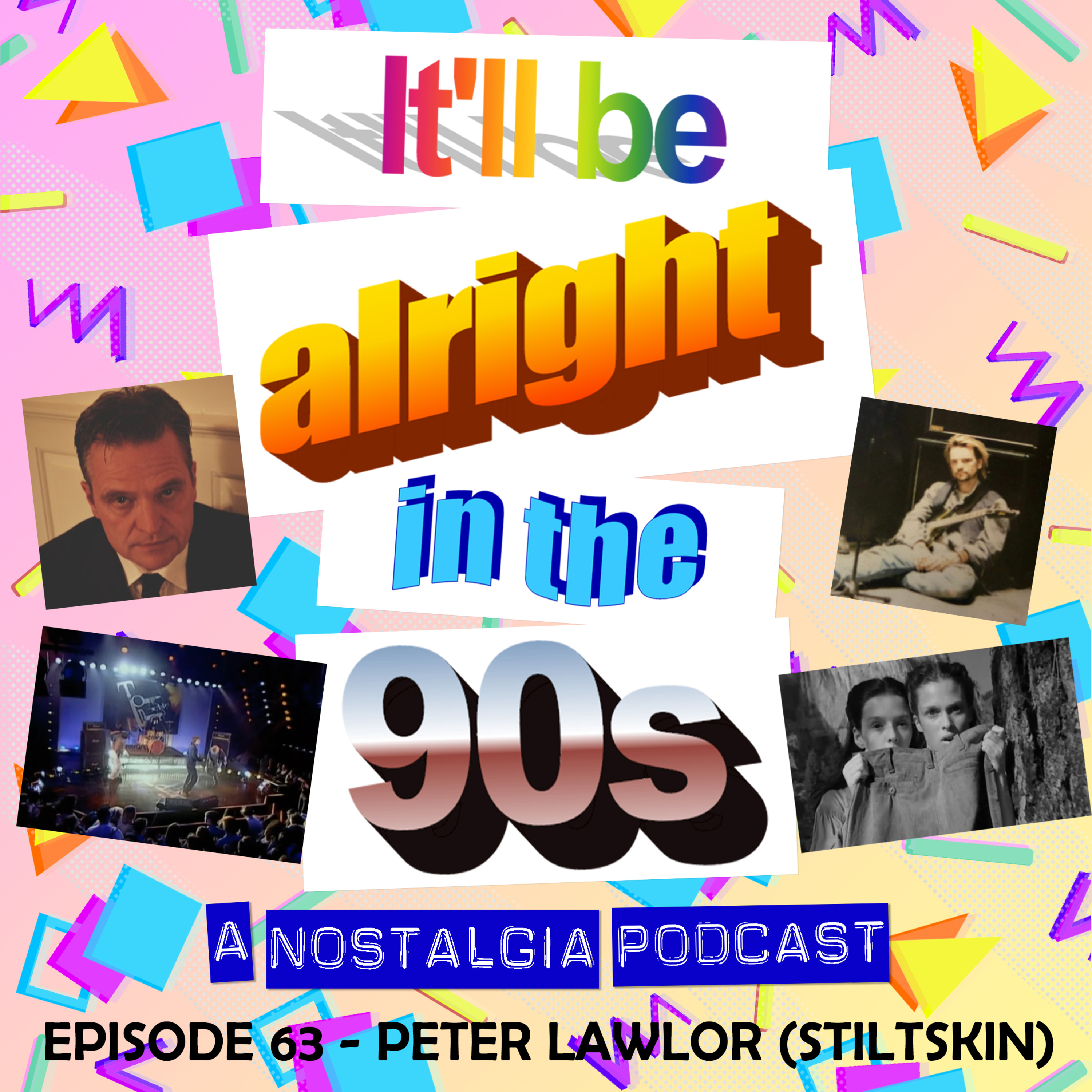 It'll Be Alright In The Nineties - S2 E21 - 'A Homemade Microlight Over the Atlantic' (Peter Lawlor of Stiltskin) episode artwork