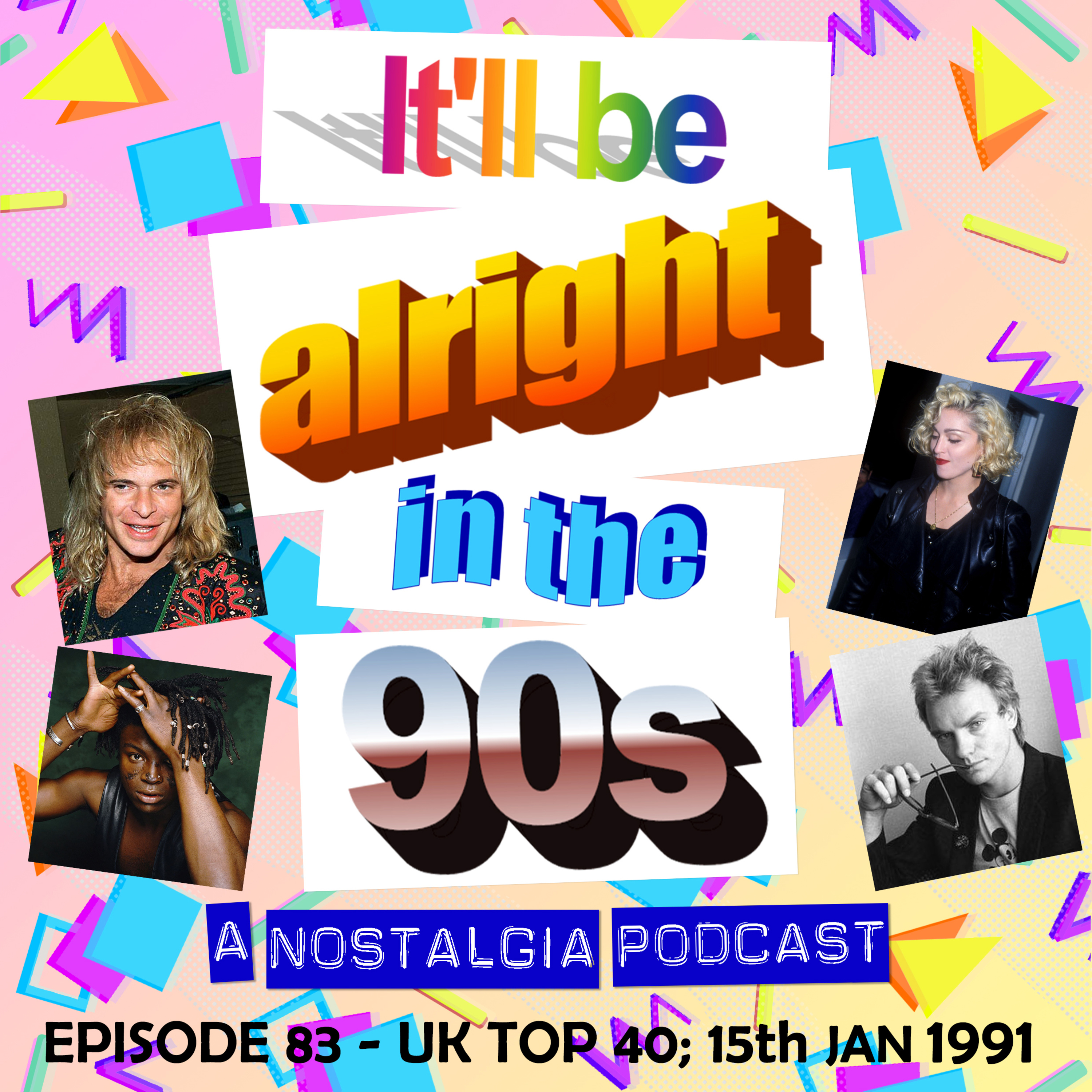 It'll Be Alright In The Nineties - S4 E2 - 'Washing out my yoghurt pots' (Top 40 chart, 15th January 1991) episode artwork