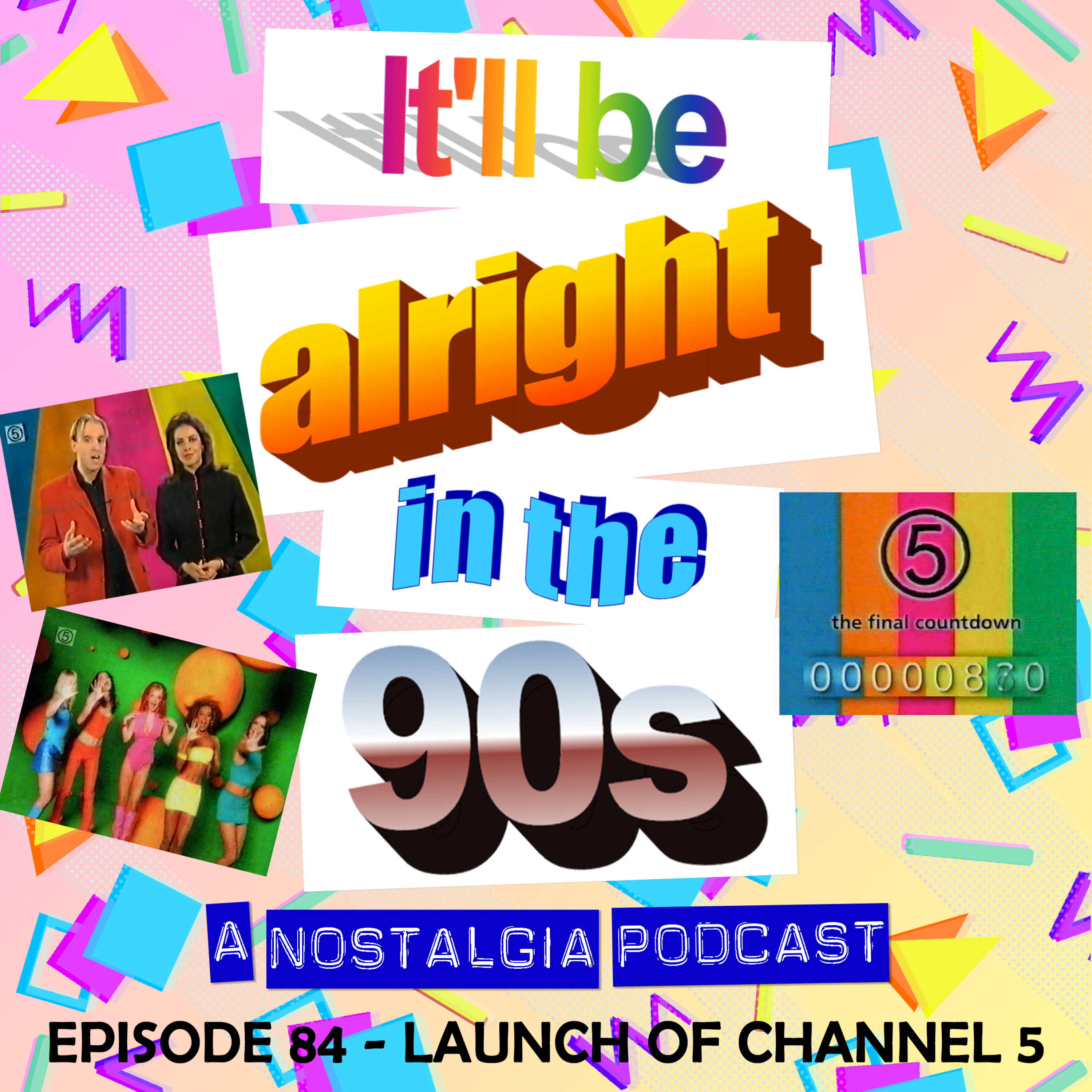 It'll Be Alright In The Nineties - S4 E3 - Nancy Lam's Beano Apron (Channel 5 Launch) episode artwork