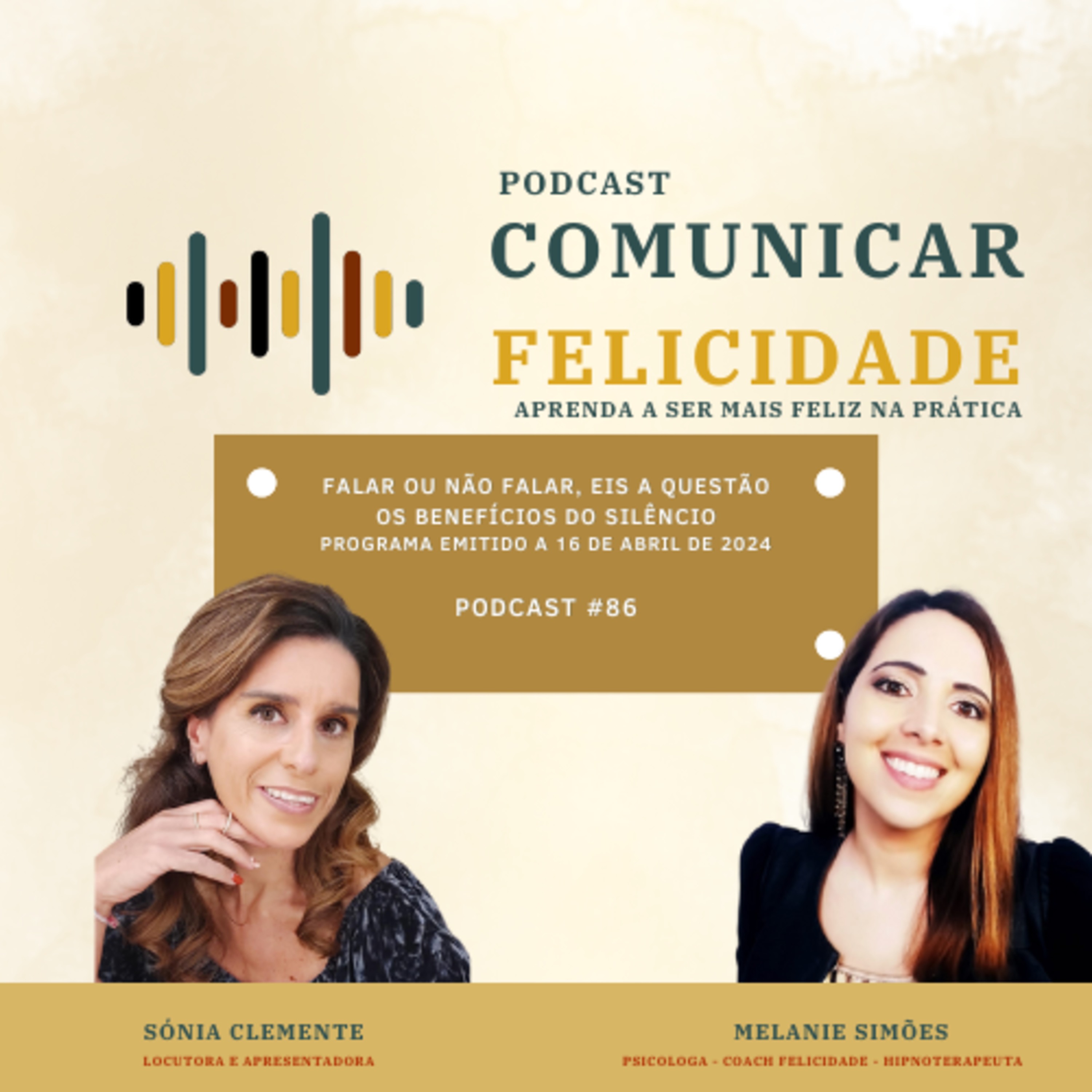 Comunicar Felicidade, com Sónia Clemente e Melanie Simões!