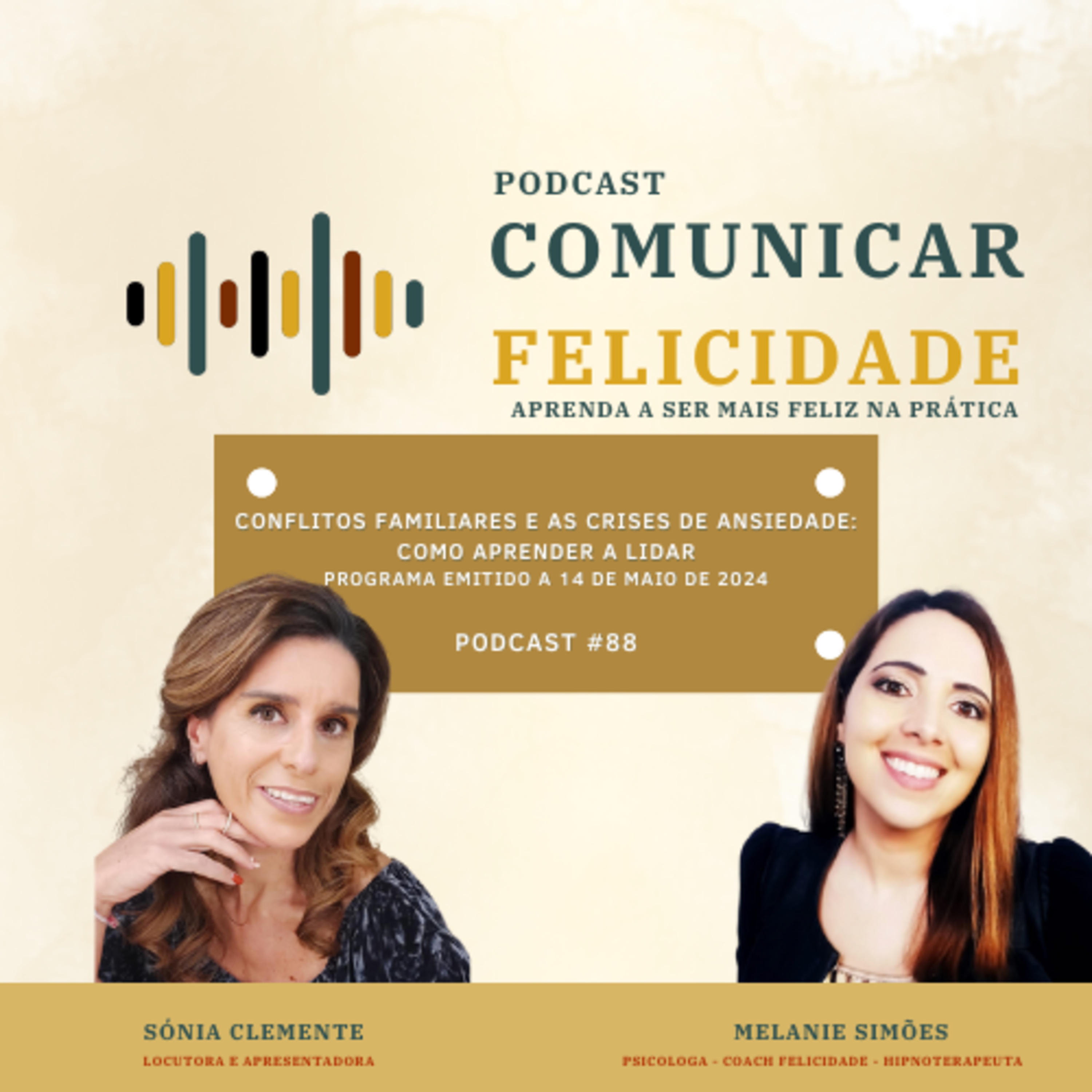 Comunicar Felicidade, com Sónia Clemente e Melanie Simões!
