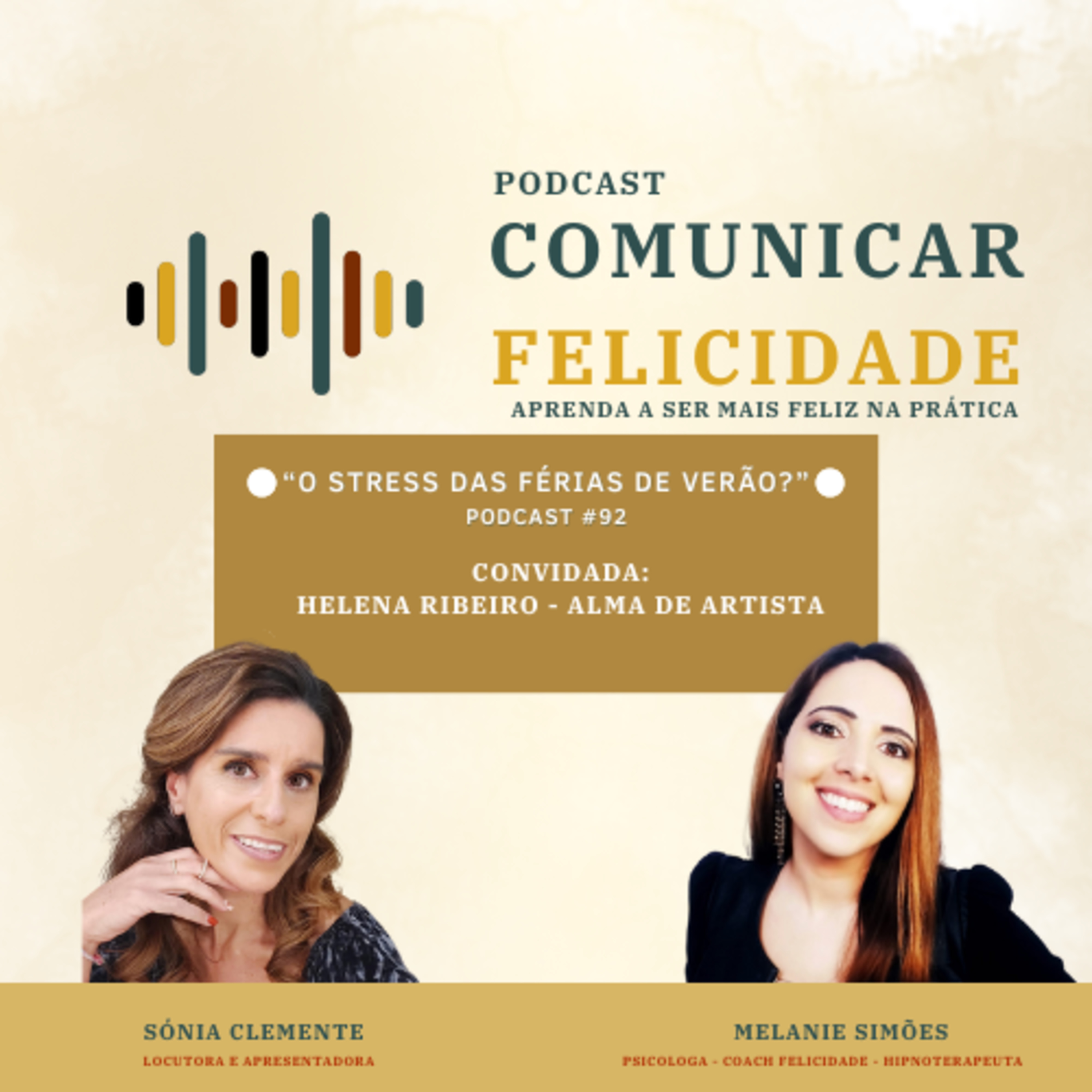 Comunicar Felicidade, com Sónia Clemente e Melanie Simões!
