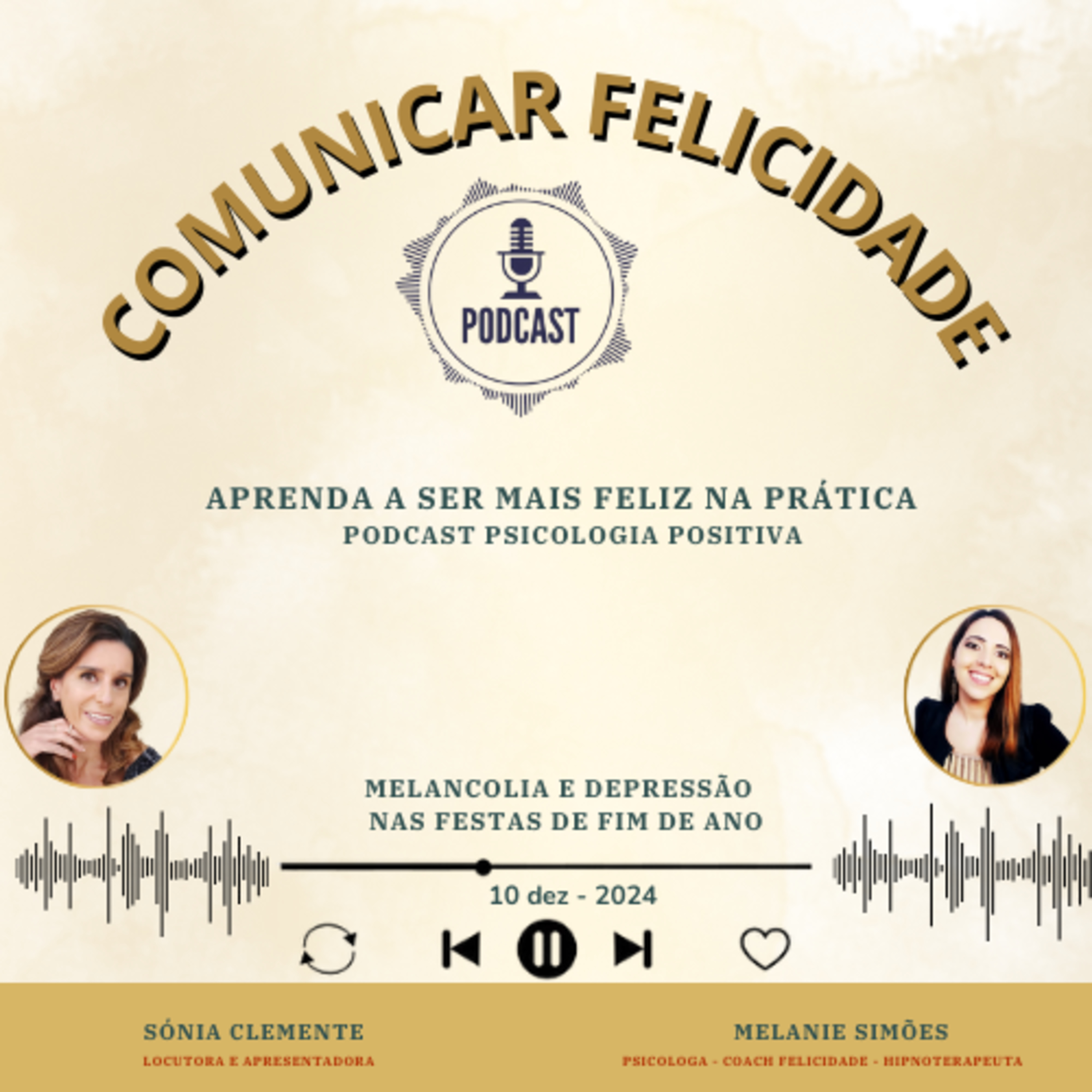 Comunicar Felicidade, com Sónia Clemente e Melanie Simões!