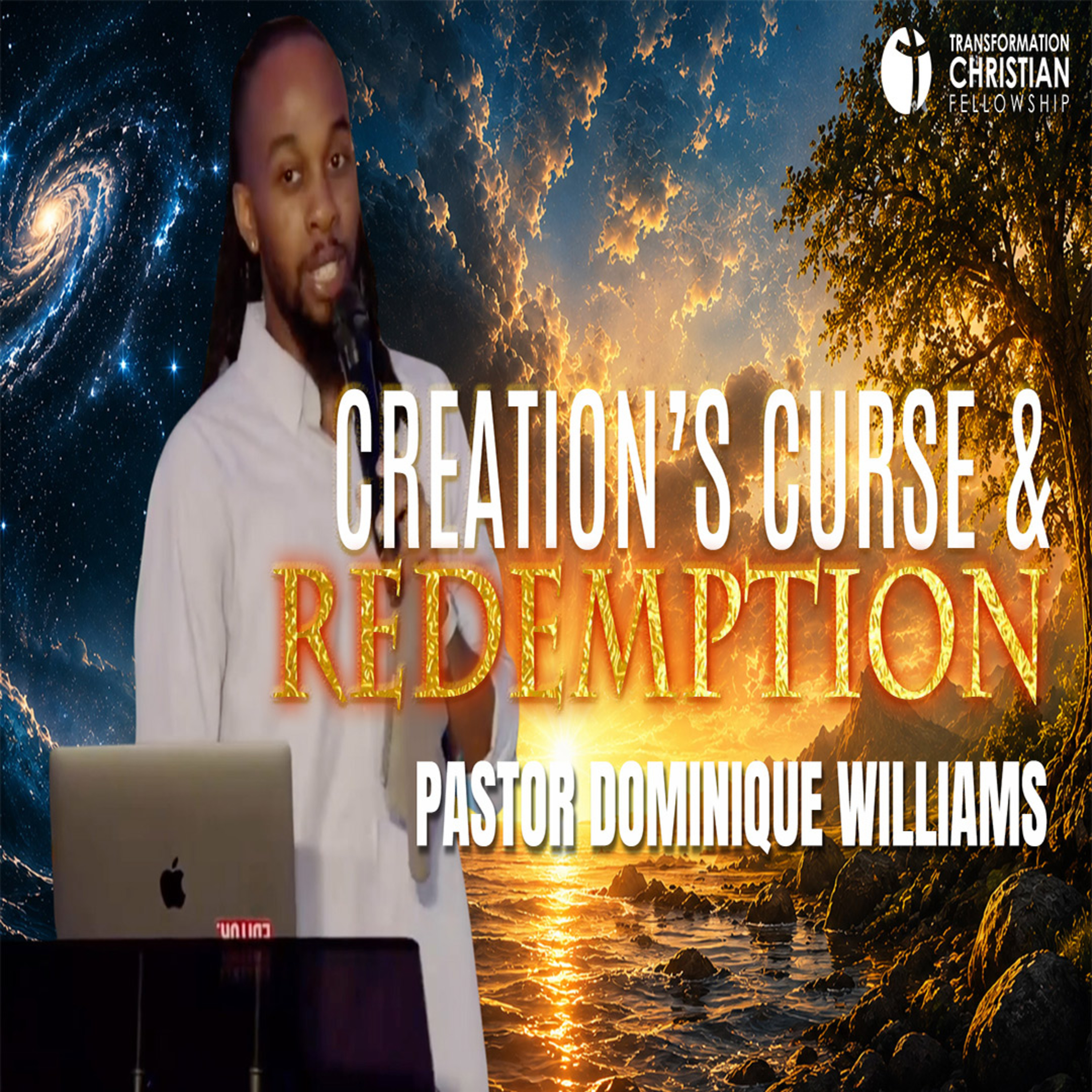 Creation's Curse and Redemption | Pastor Dominique Williams episode artwork