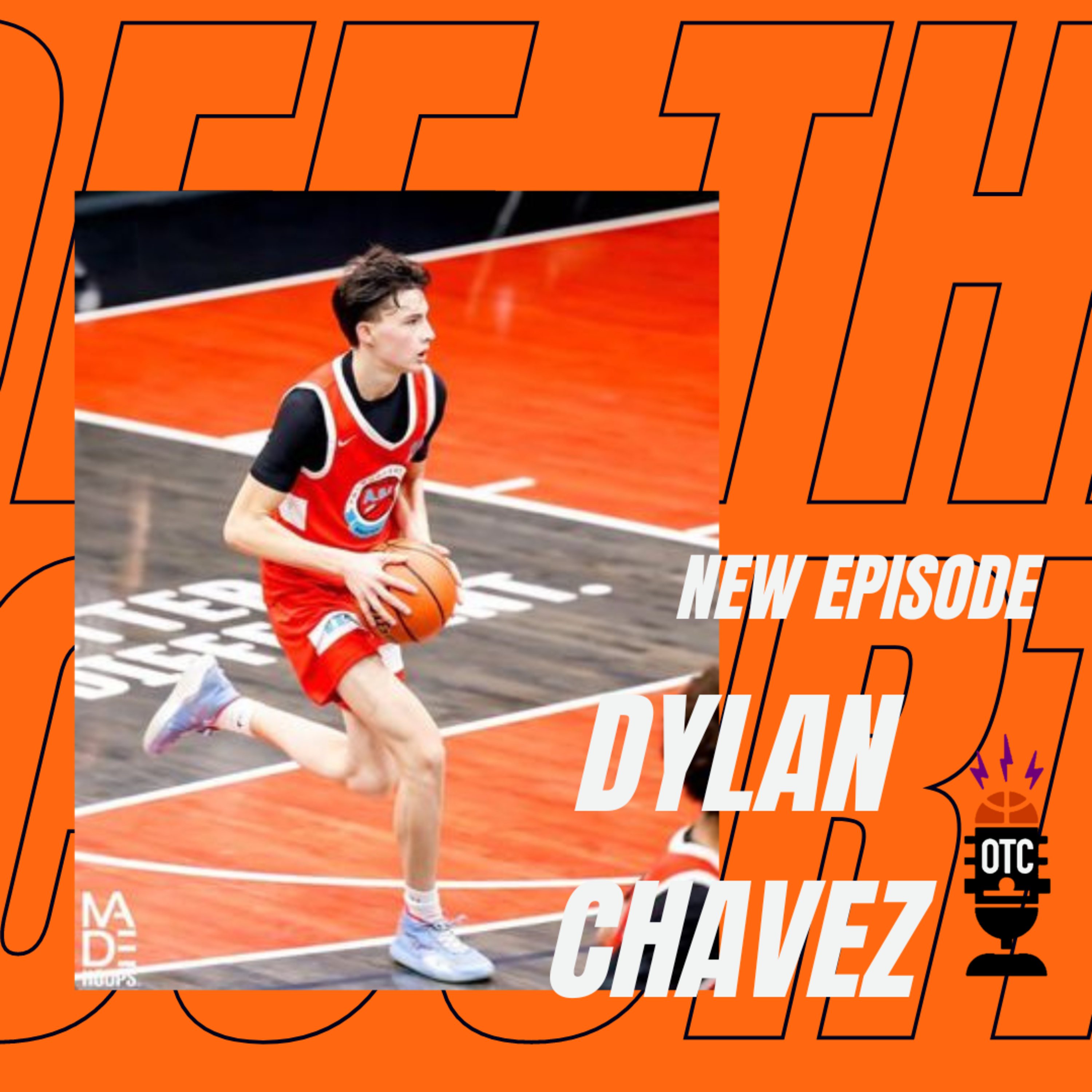 OFF THE COURT EPISODE 3: DYLAN CHAVEZ episode artwork