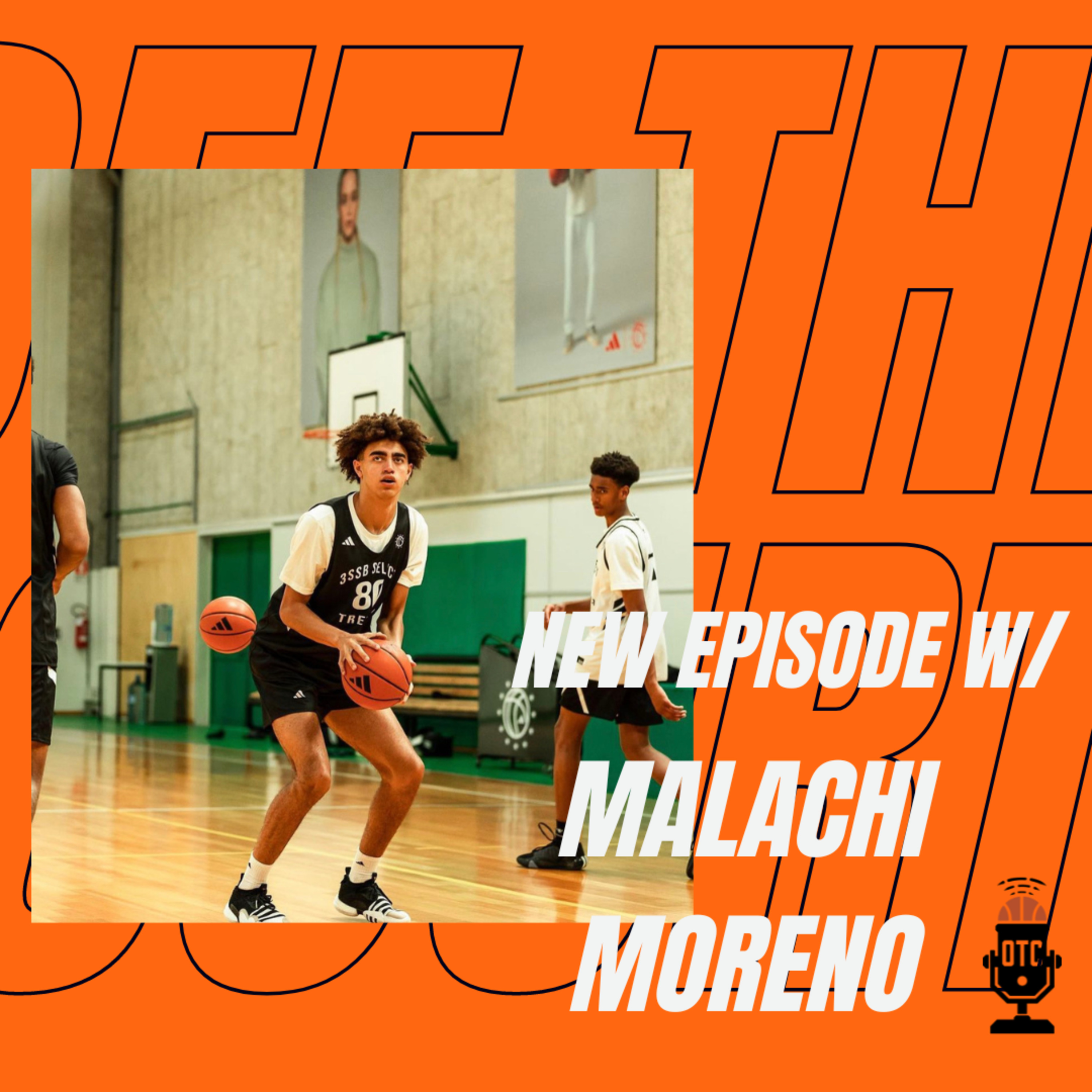 OFF THE COURT EPISODE 10: MALACHI MORENO episode artwork