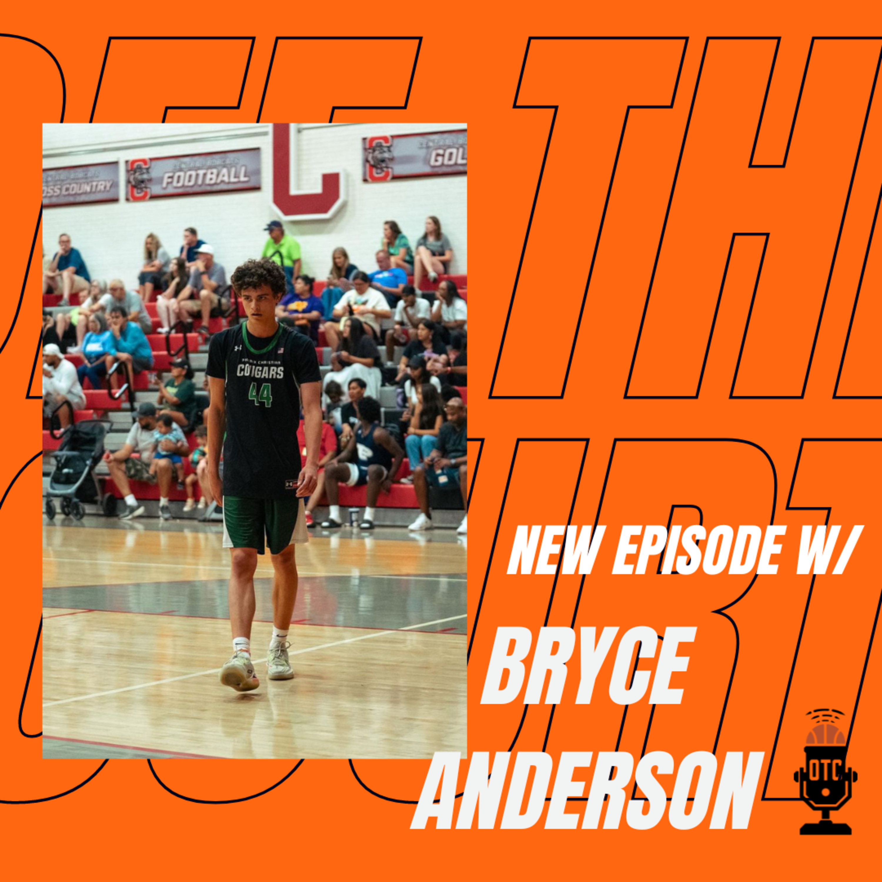 OFF THE COURT EPISODE 12: BRYCE ANDERSON episode artwork