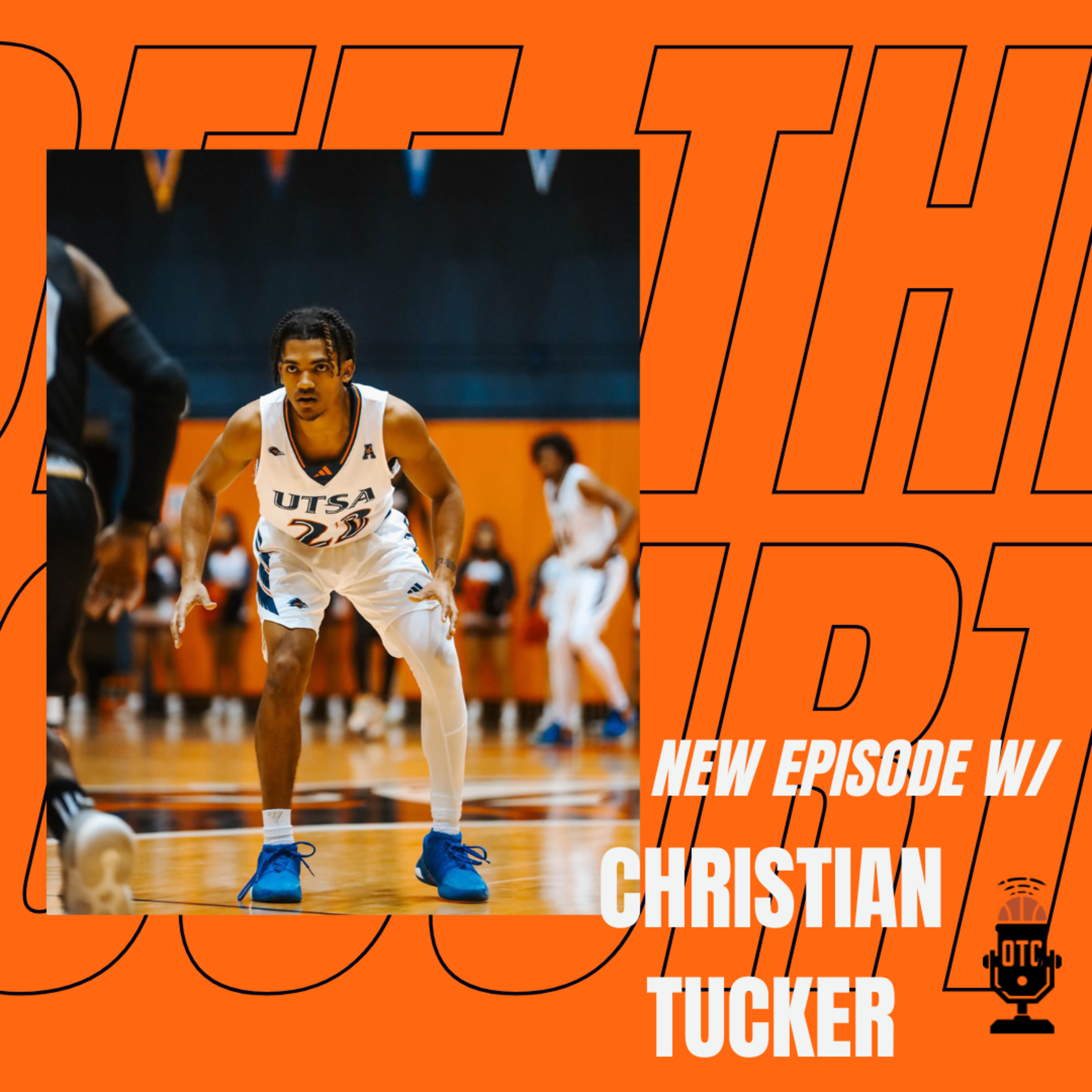 OFF THE COURT EPISODE 20: CHRISTIAN TUCKER episode artwork