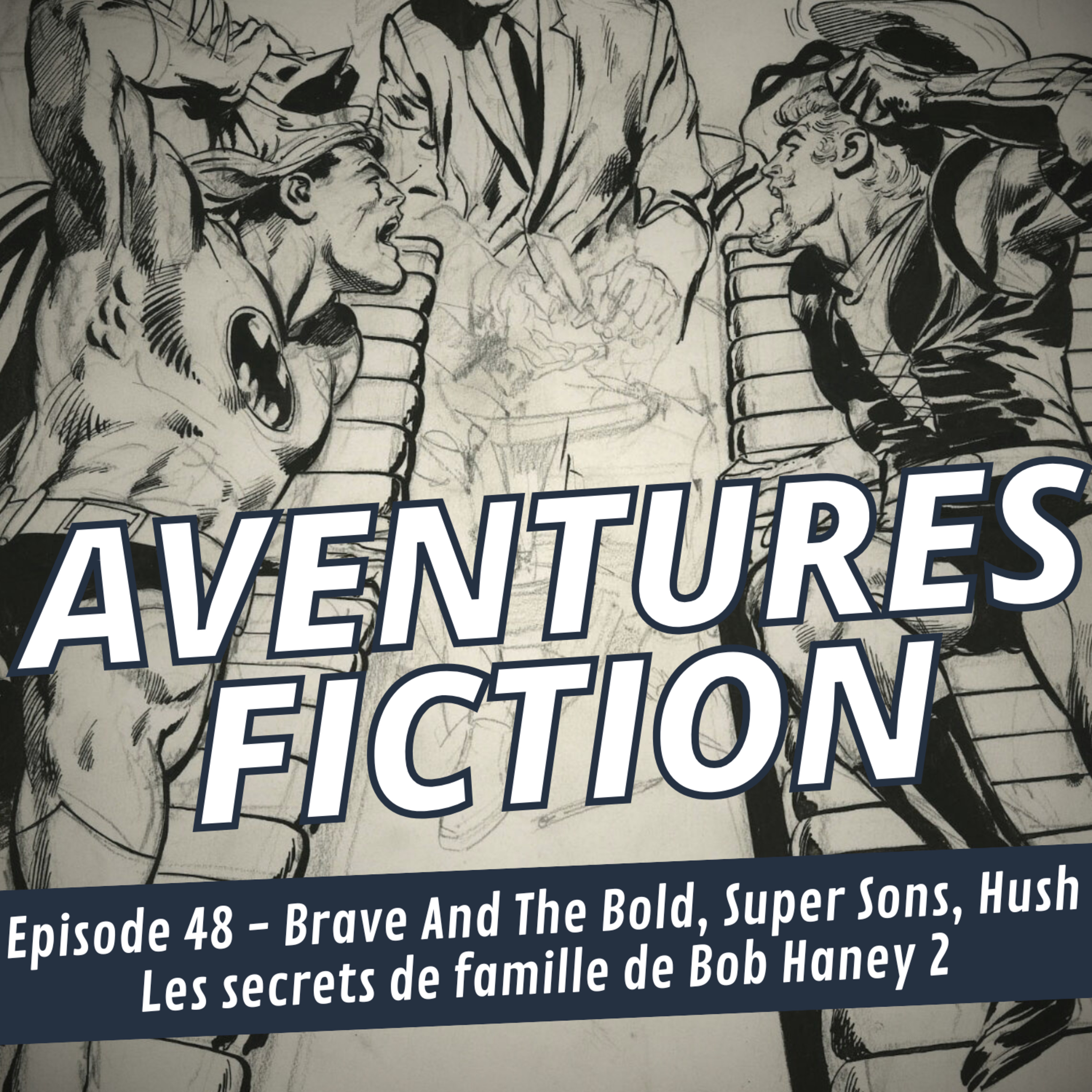 Brave and the Bold, Super Sons, Hush – les secrets de famille de Bob Haney 2