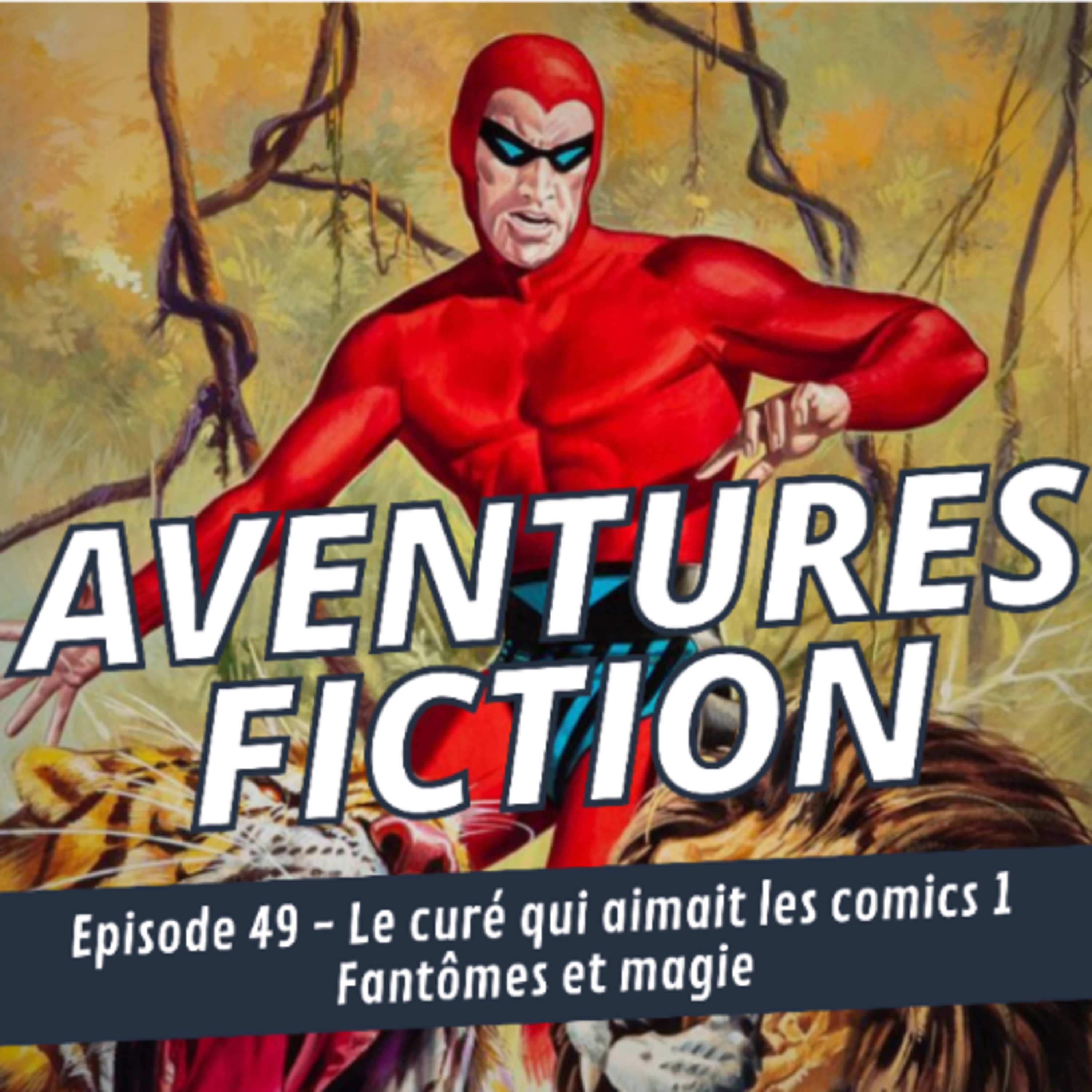 Le Curé qui aimait les comics 1 - Fantômes et magie