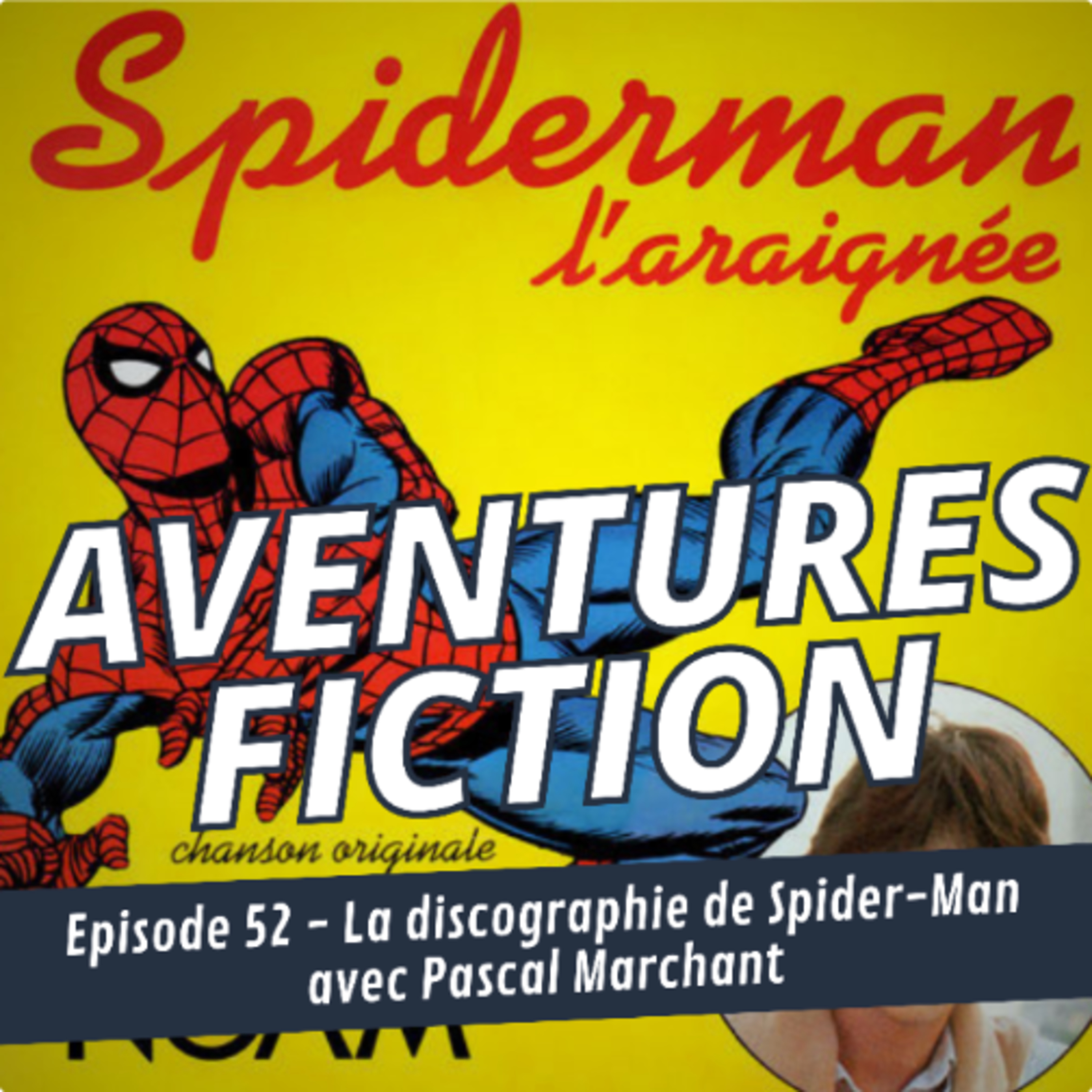 La discographie de Spider-Man, avec Pascal Marchant