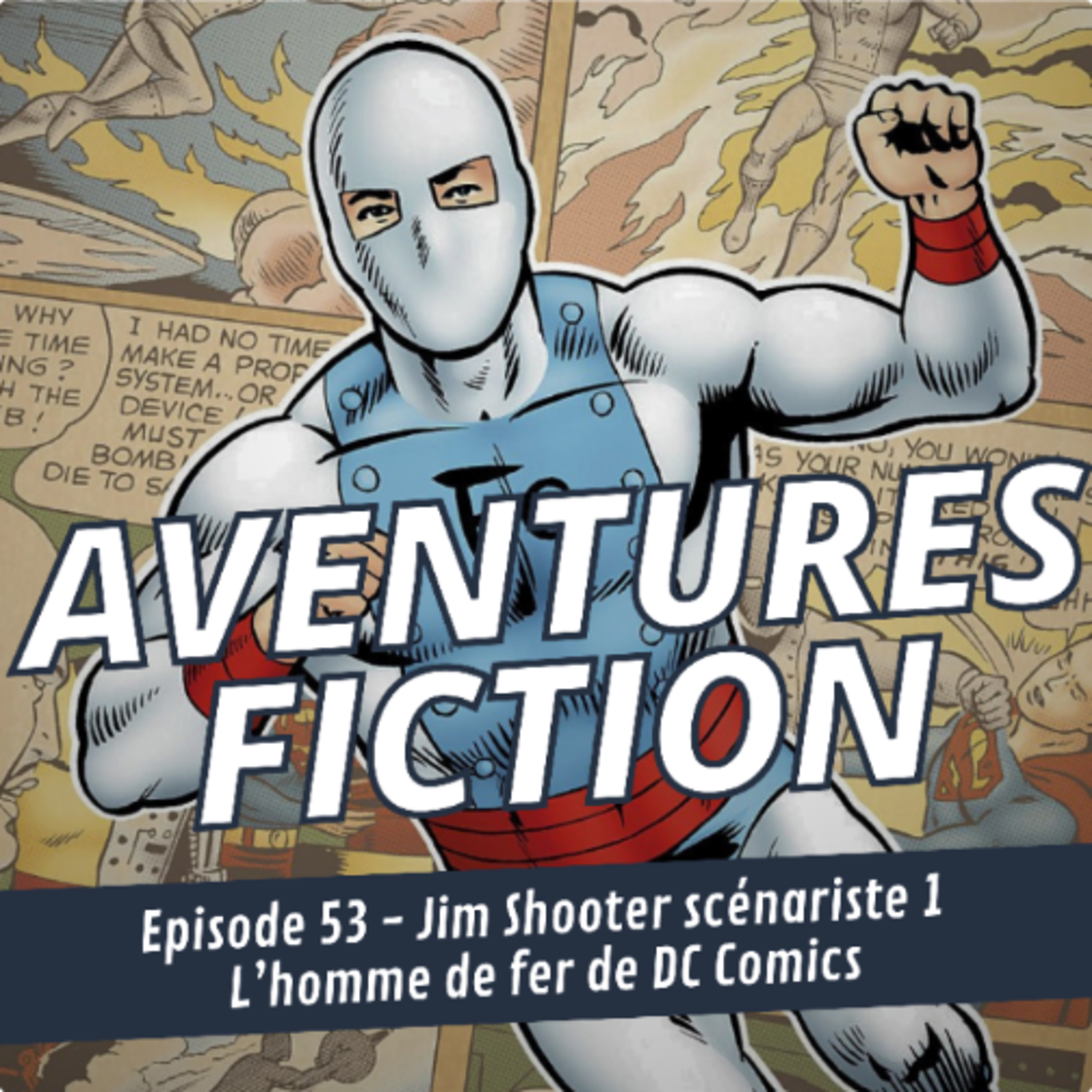 Jim Shooter scénariste 1 - L'homme de fer de DC Comics