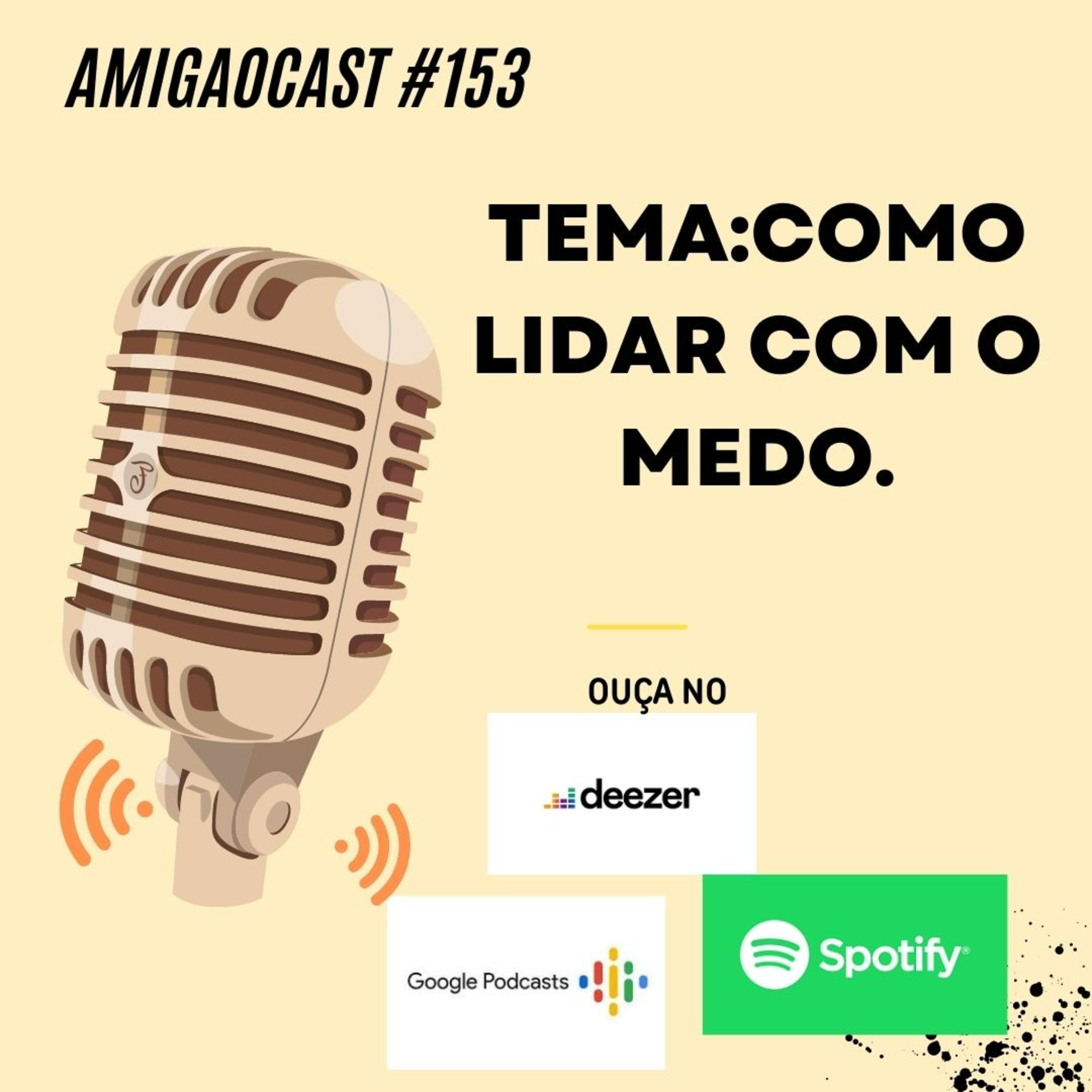 Episódio #153 - Como lidar com o medo? episode artwork
