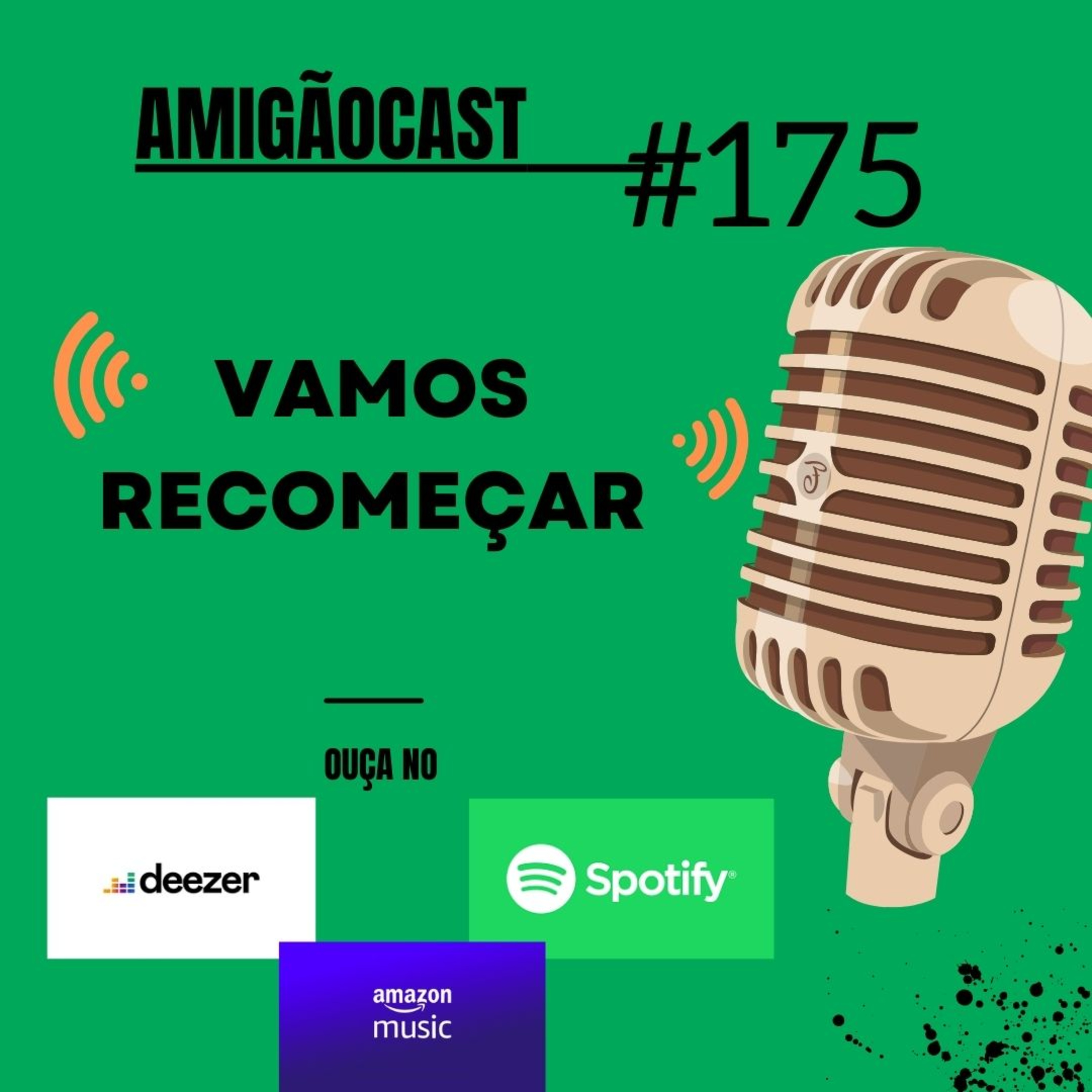 #175 - Vamos recomeçar! episode artwork