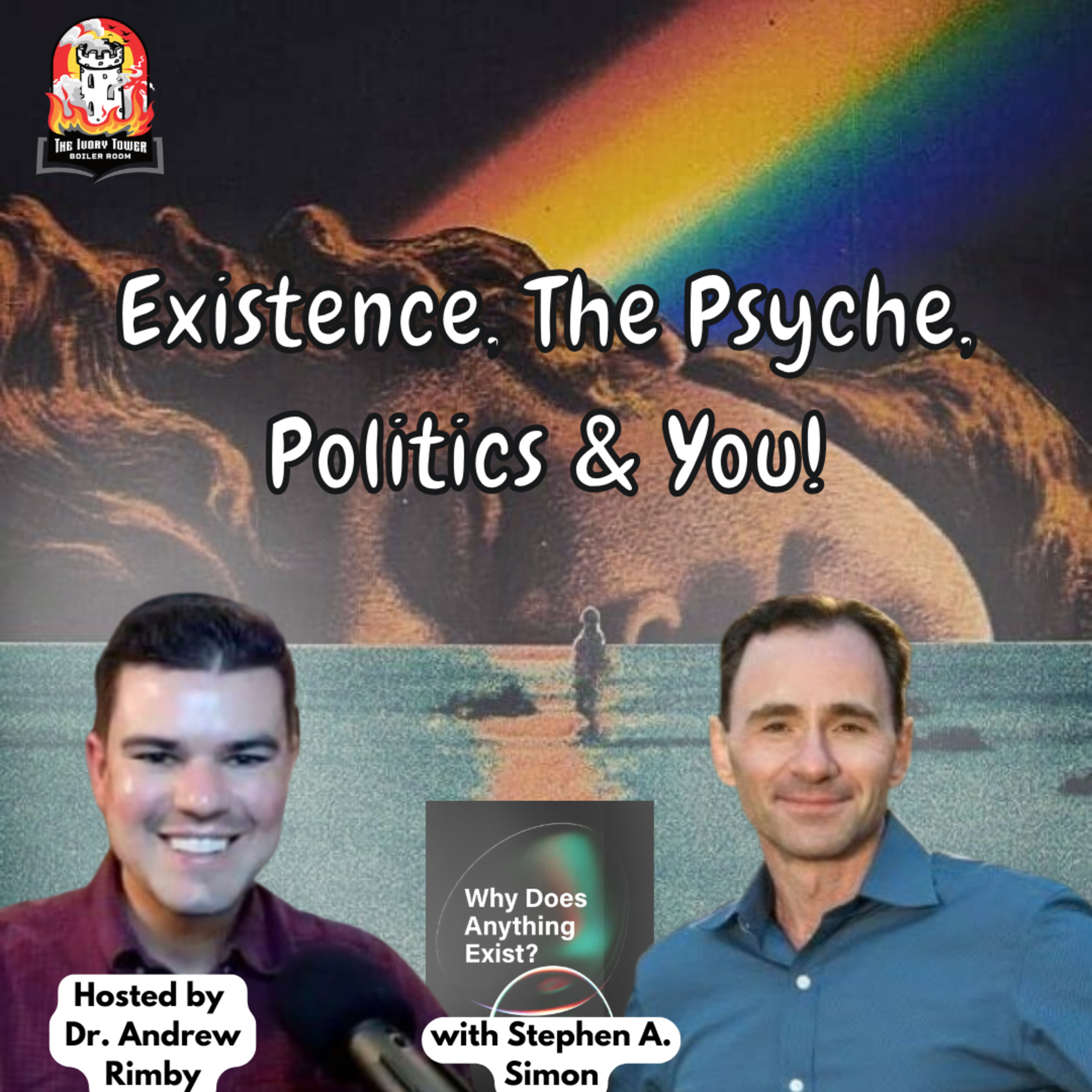 Existence, The Psyche, Politics & You! (with Stephen A. Simon) episode artwork