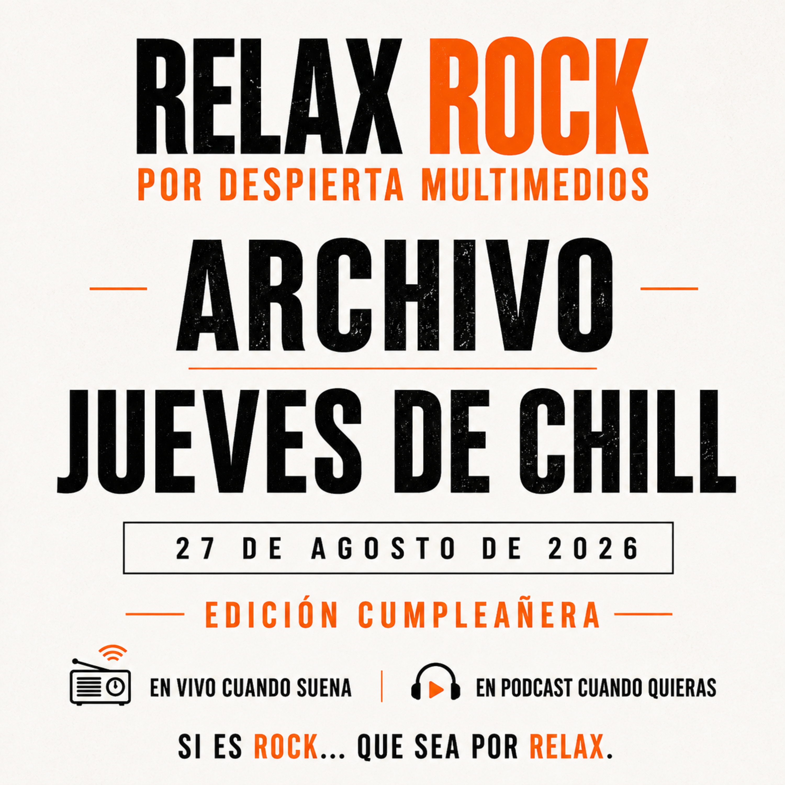 🎙️JUEVES DE CHILL | EDICIÓN CUMPLEAÑERA 27 · 08 · 2026 | ARCHIVO | RELAX ROCK episode artwork