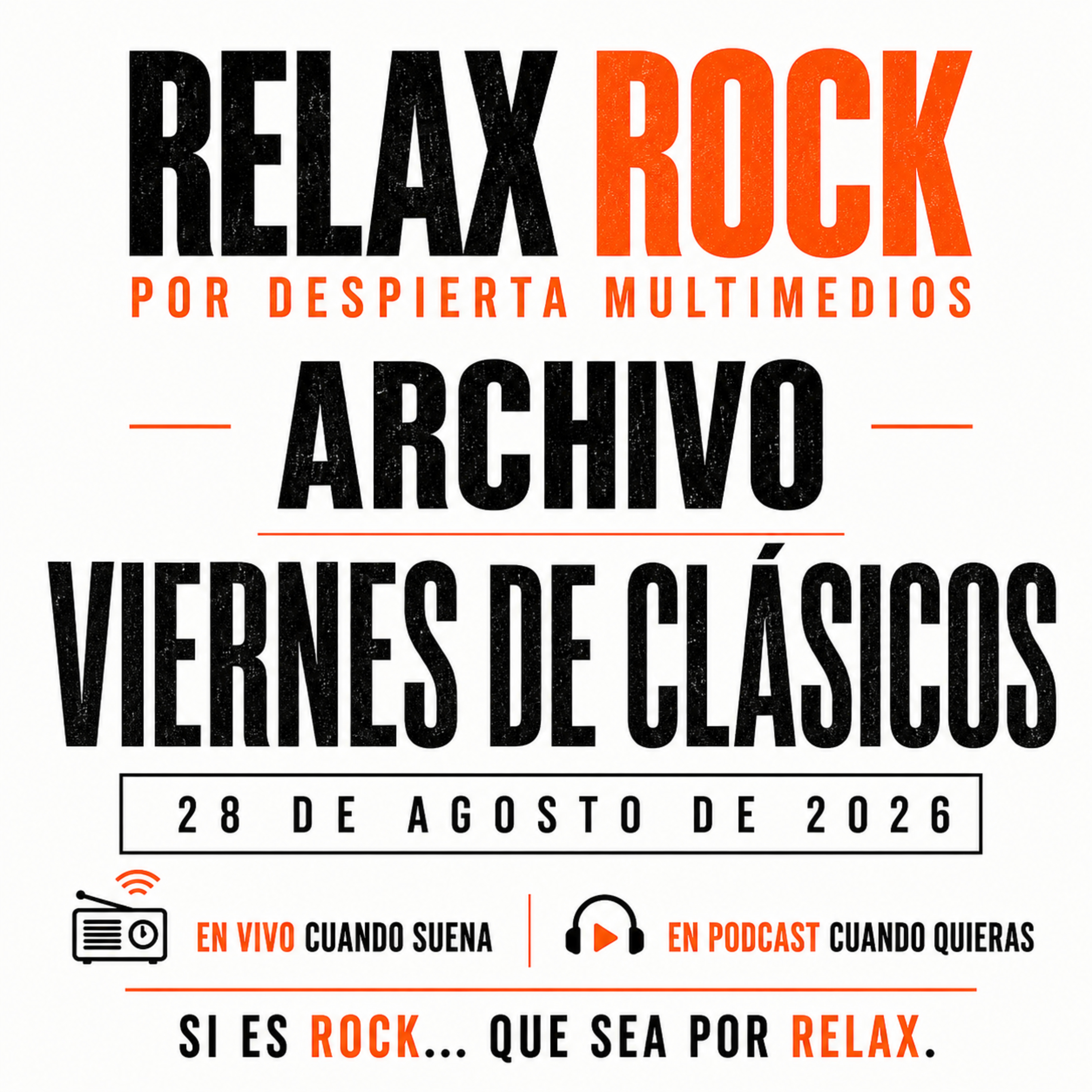 🎙️VIERNES DE CLÁSICOS 28 · 08 · 2026 | ARCHIVO | RELAX ROCK episode artwork