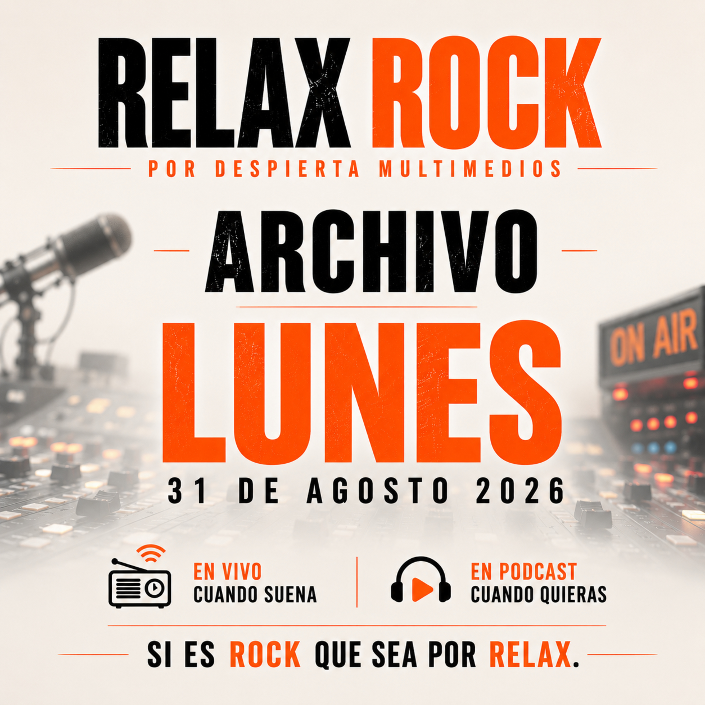 🎙️LUNES | 31 AGOSTO 2026| ARCHIVO | RELAX ROCK episode artwork