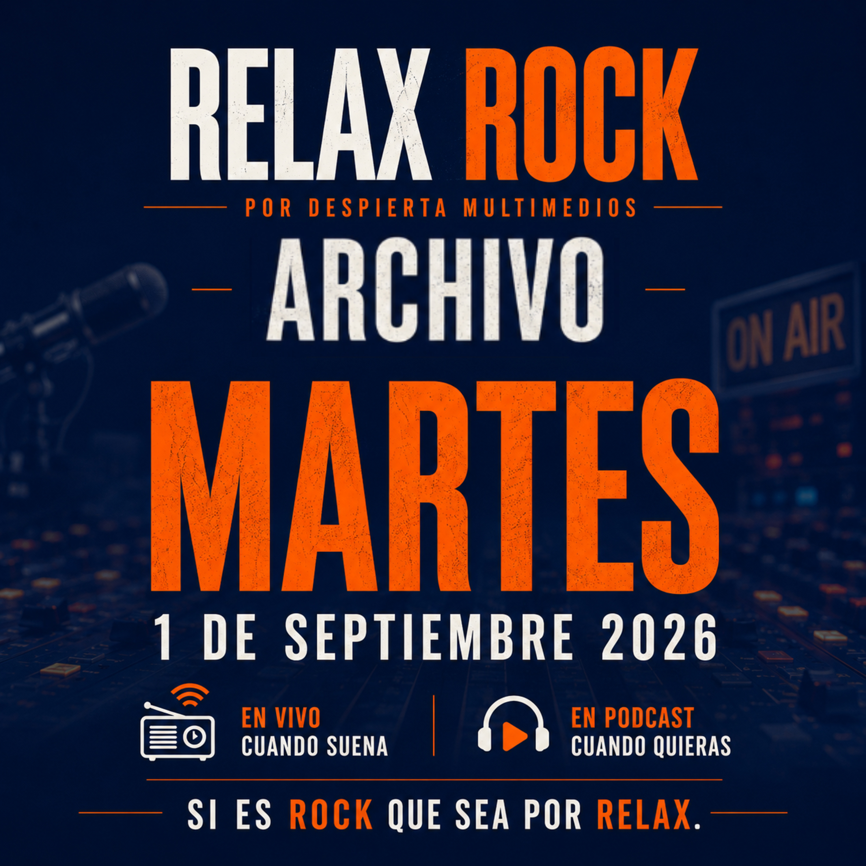 🎙️MARTES| 1 SEPTIEMBRE 2026| ARCHIVO | RELAX ROCK episode artwork